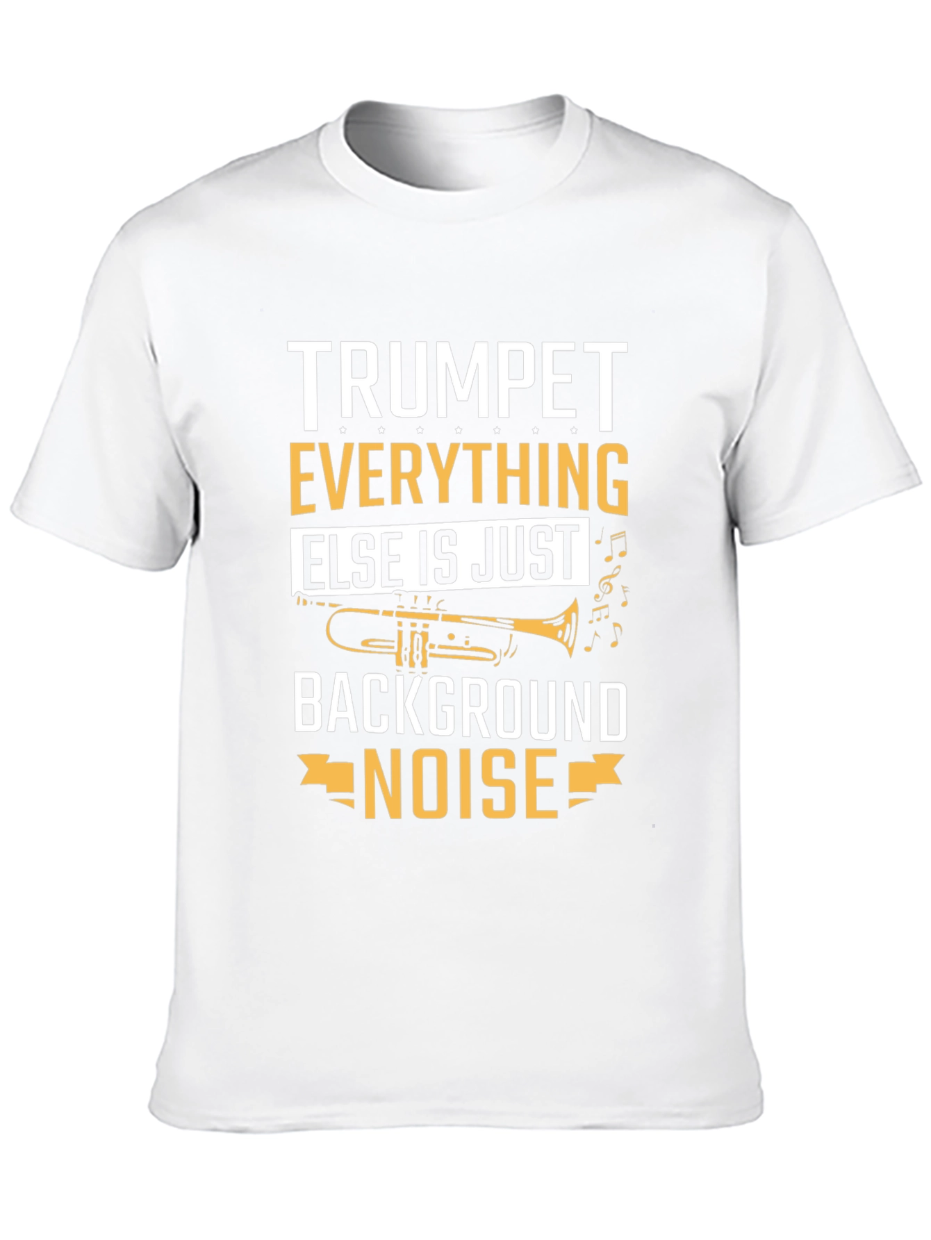 Trumpet Everything Else Is Noise Graphic T-Shirt