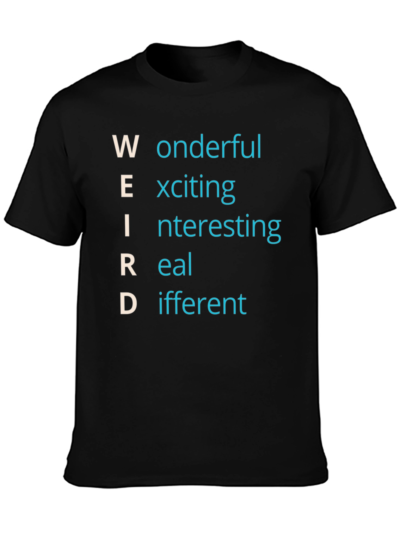 Weird Definition T-Shirt - Wonderful Exciting Apparel
