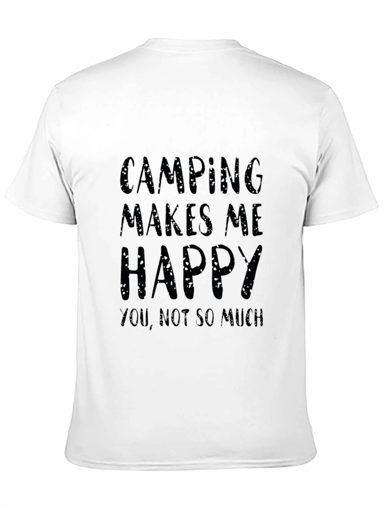 Camping Makes Me Happy T-Shirt