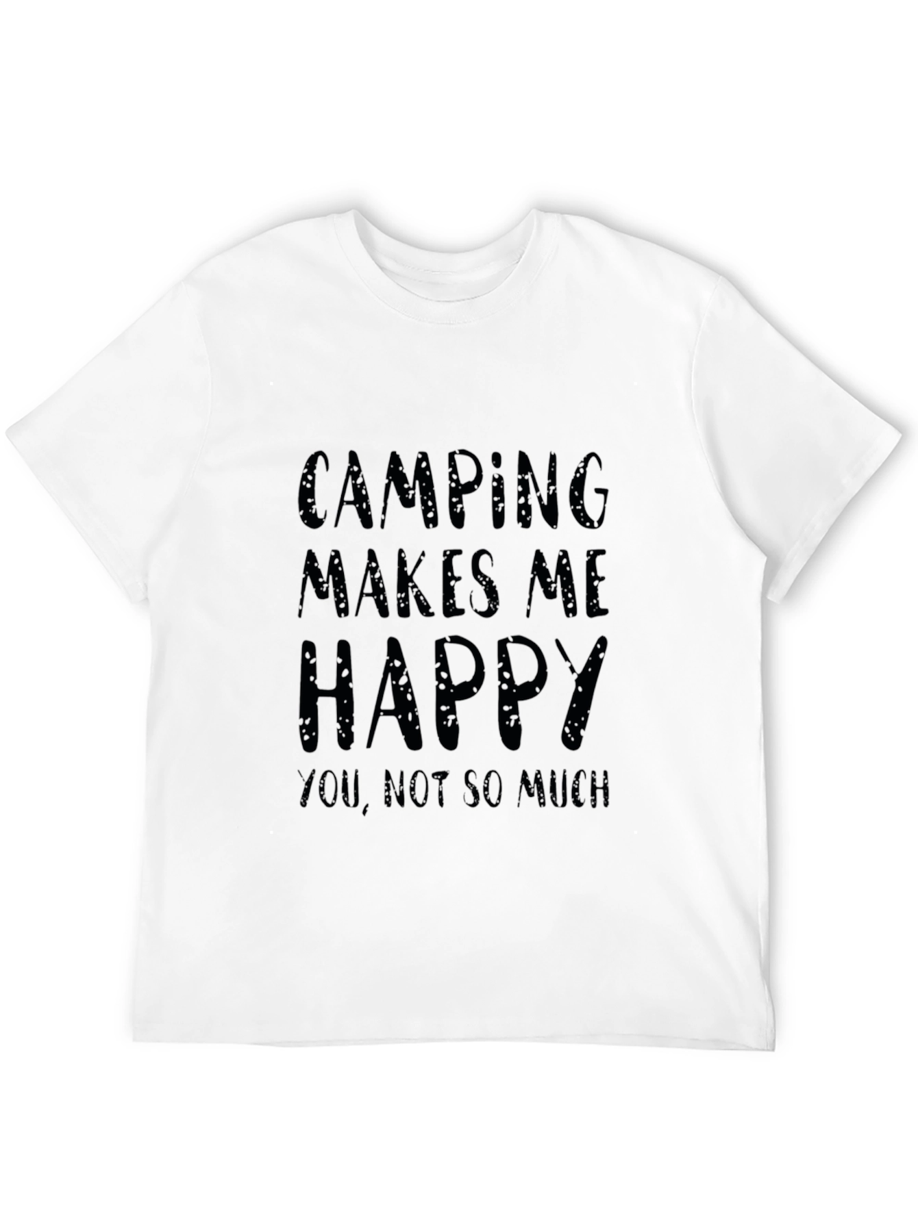 Camping Makes Me Happy T-Shirt