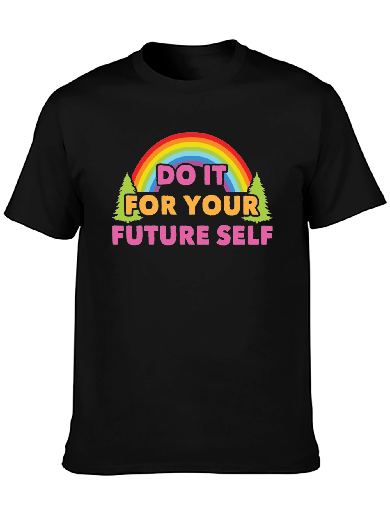 Do It For Your Future Self Graphic T-Shirt