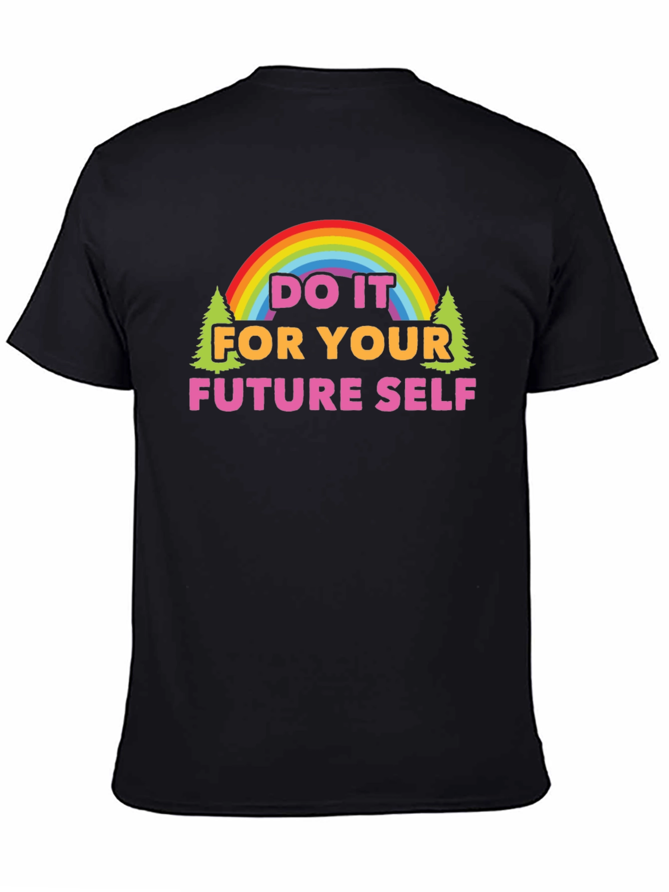 Do It For Your Future Self Graphic T-Shirt