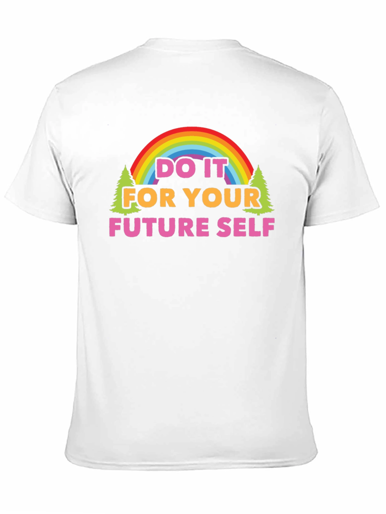 Do It For Your Future Self Graphic T-Shirt