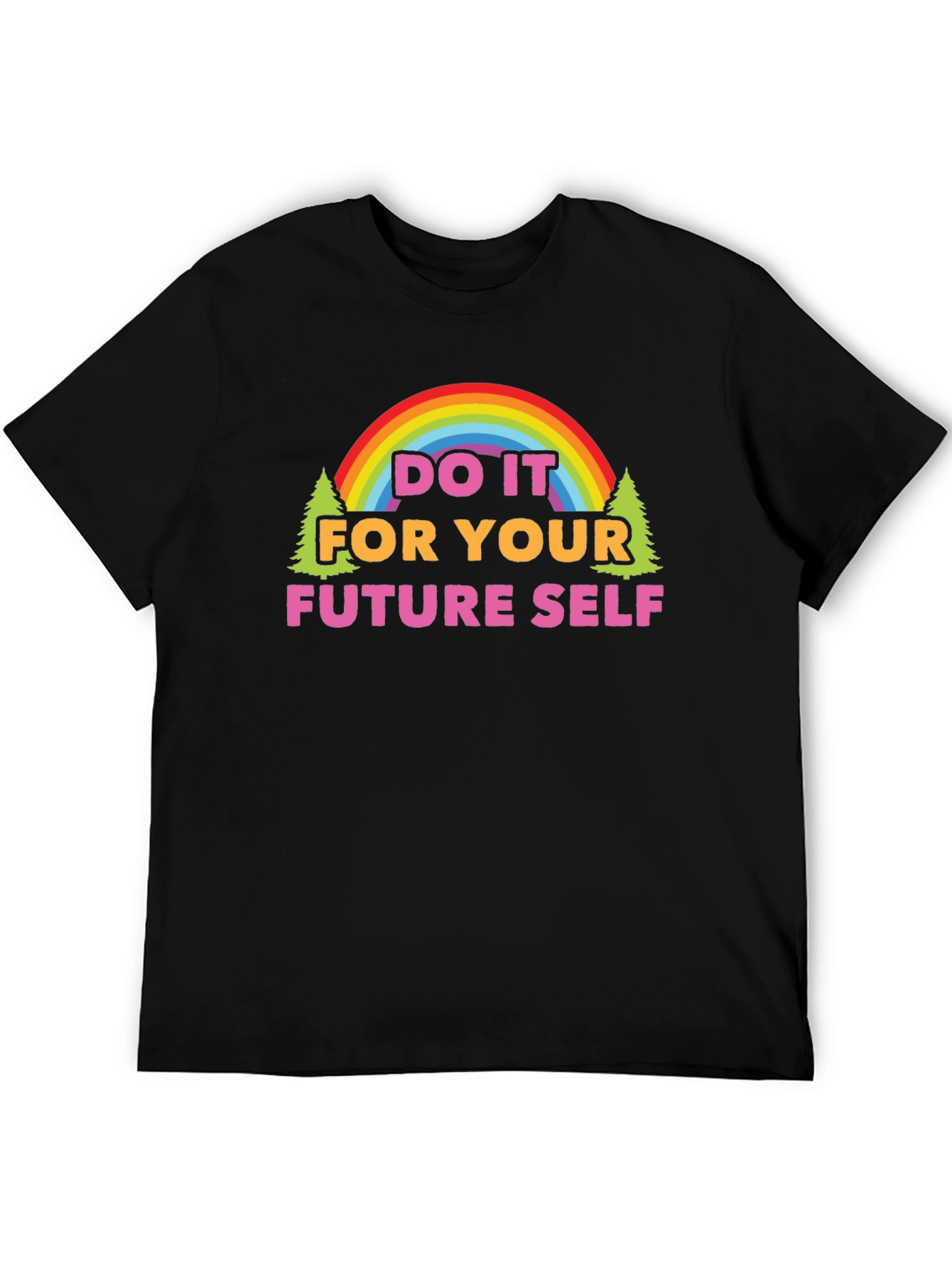Do It For Your Future Self Graphic T-Shirt
