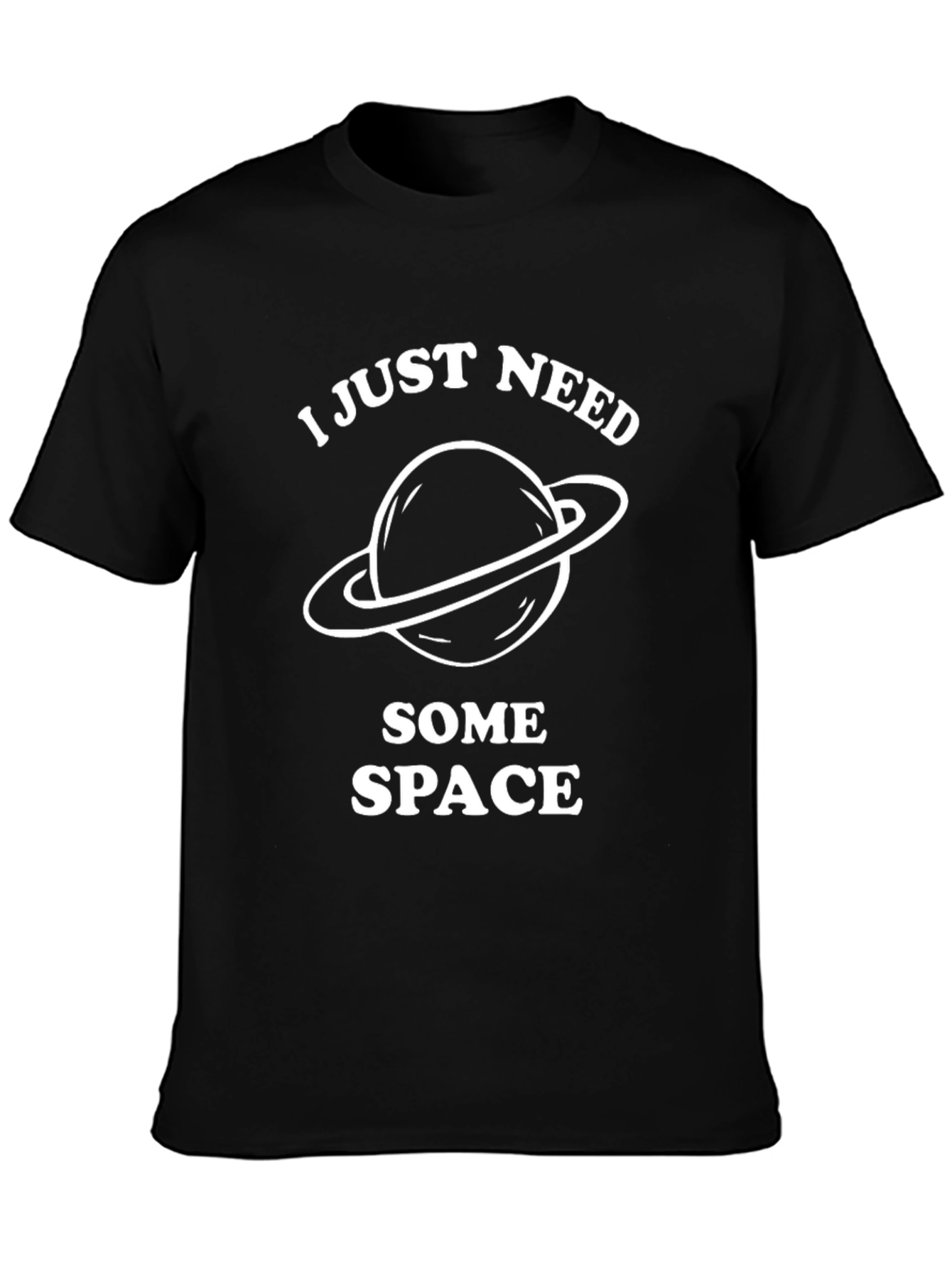 I Just Need Some Space T-Shirt