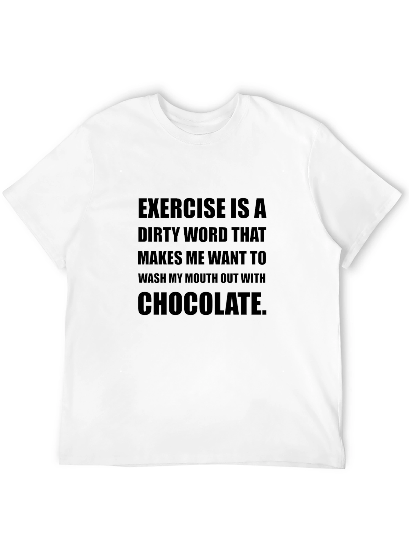 Exercise is a Dirty Word Funny T-Shirt