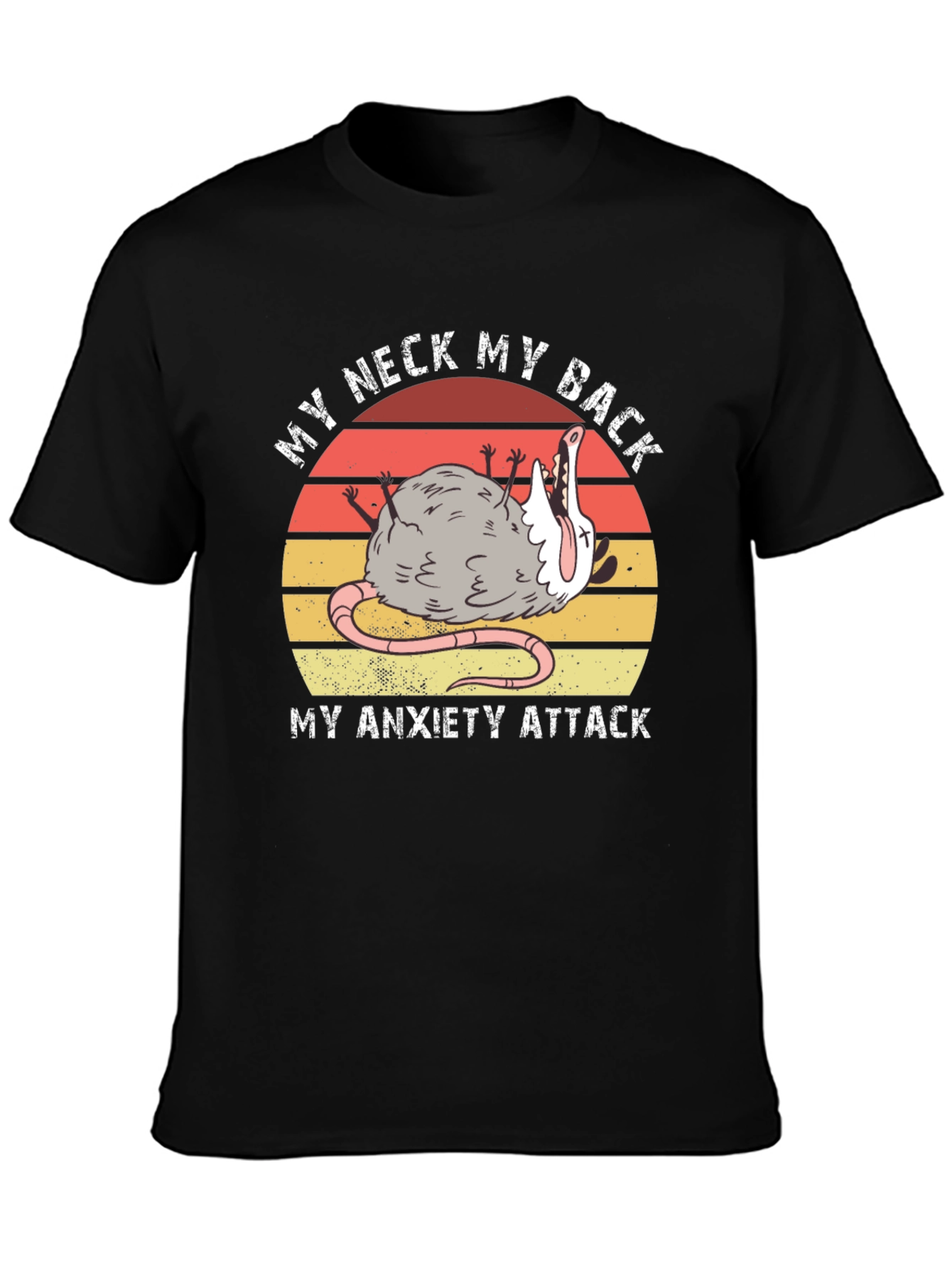 My Neck My Back Anxiety Attack Opossum T-Shirt