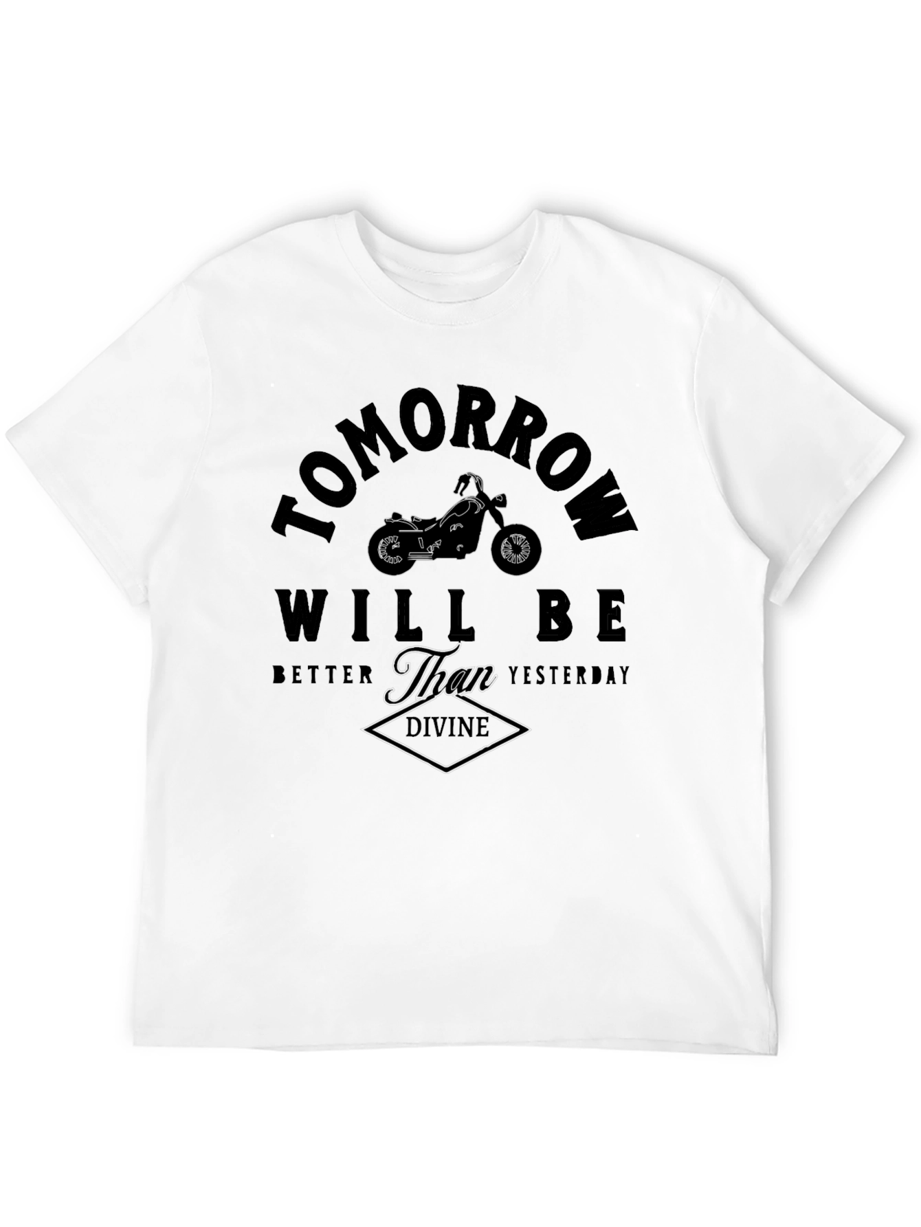 Tomorrow Will Be Better T-Shirt
