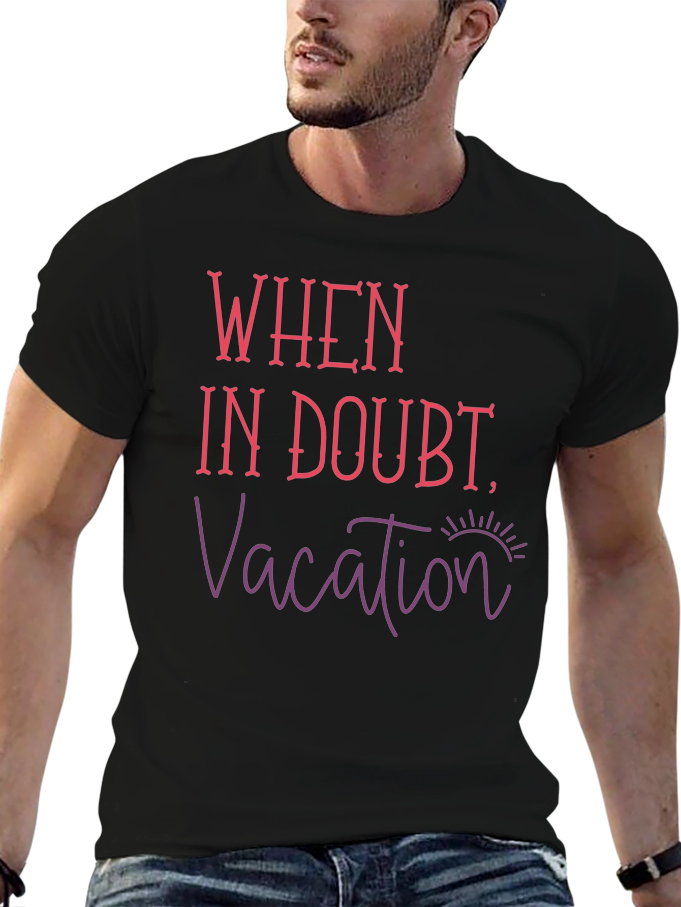 When In Doubt Vacation T-Shirt