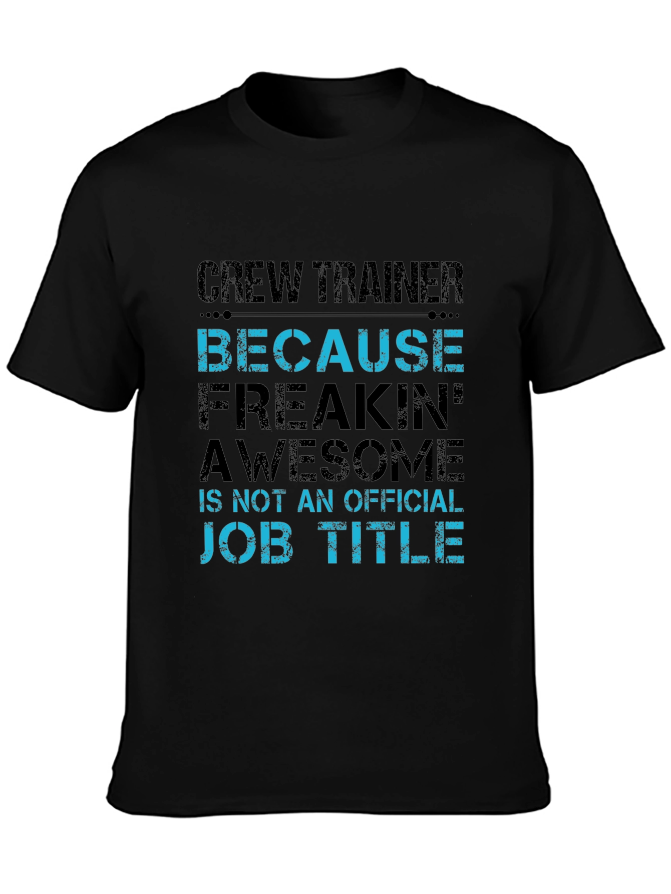 Crew Trainer Funny Job Title T-Shirt