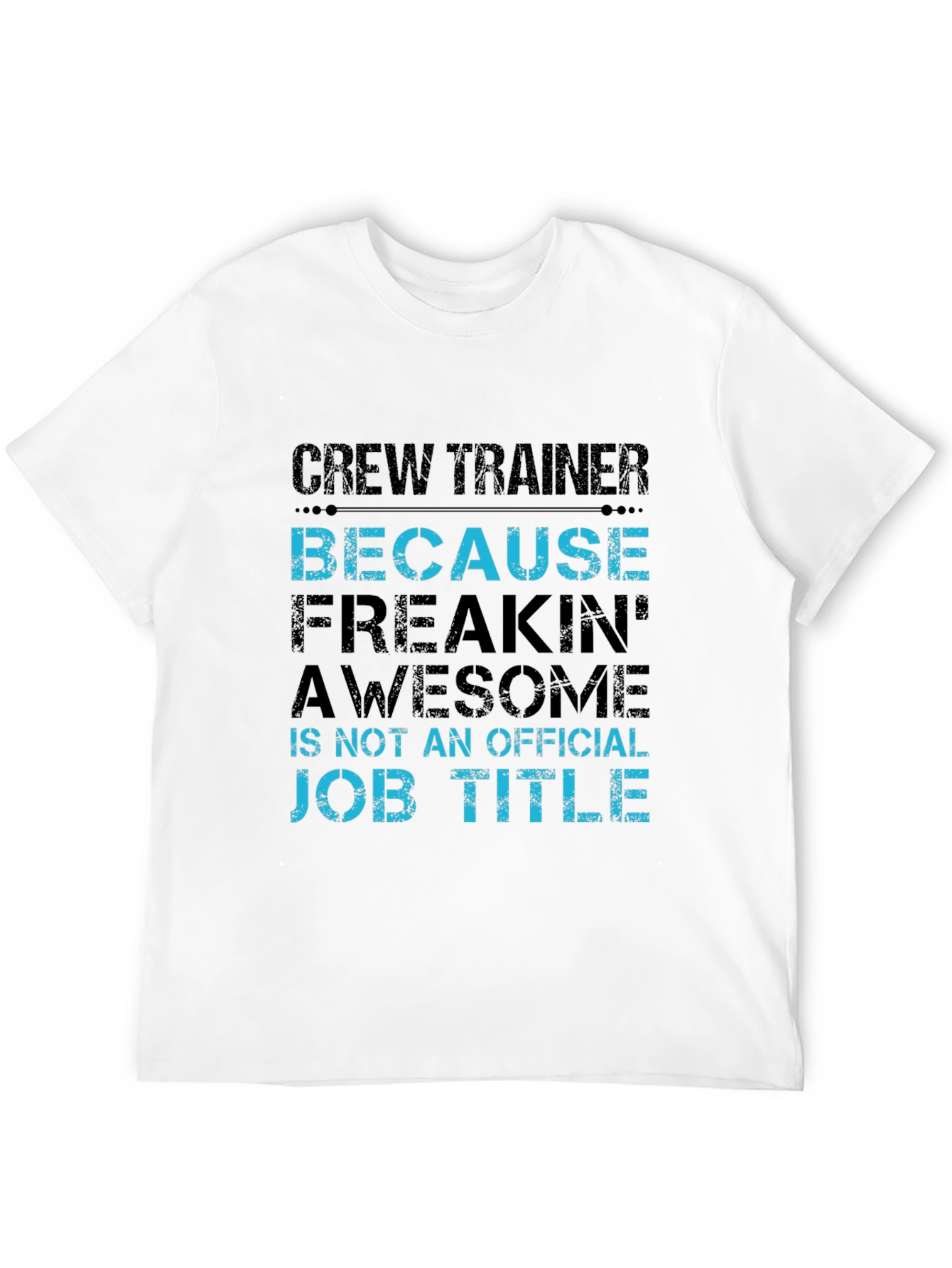 Crew Trainer Funny Job Title T-Shirt