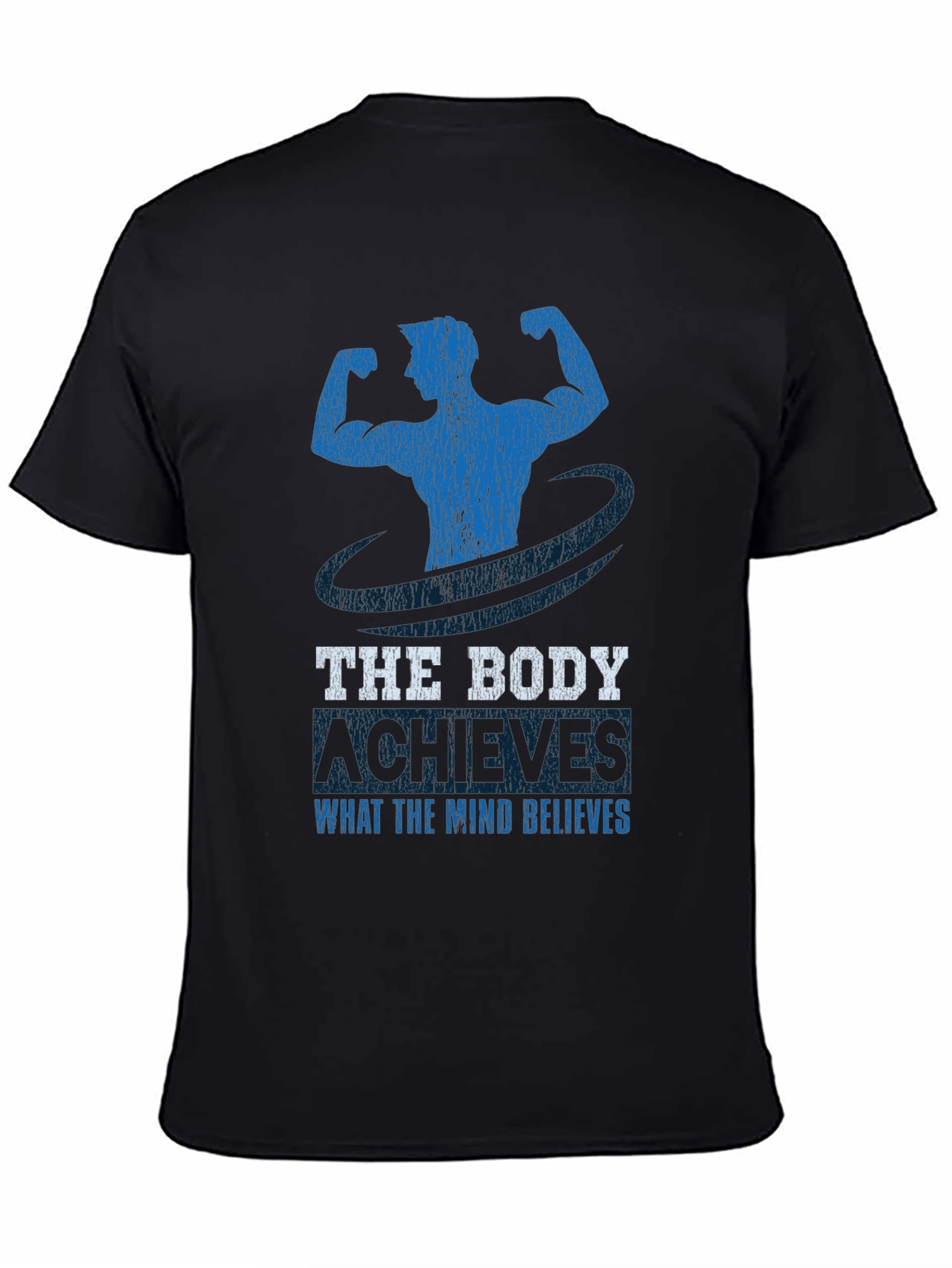 Motivational Fitness T-Shirt - Body Achieves What Mind Believes