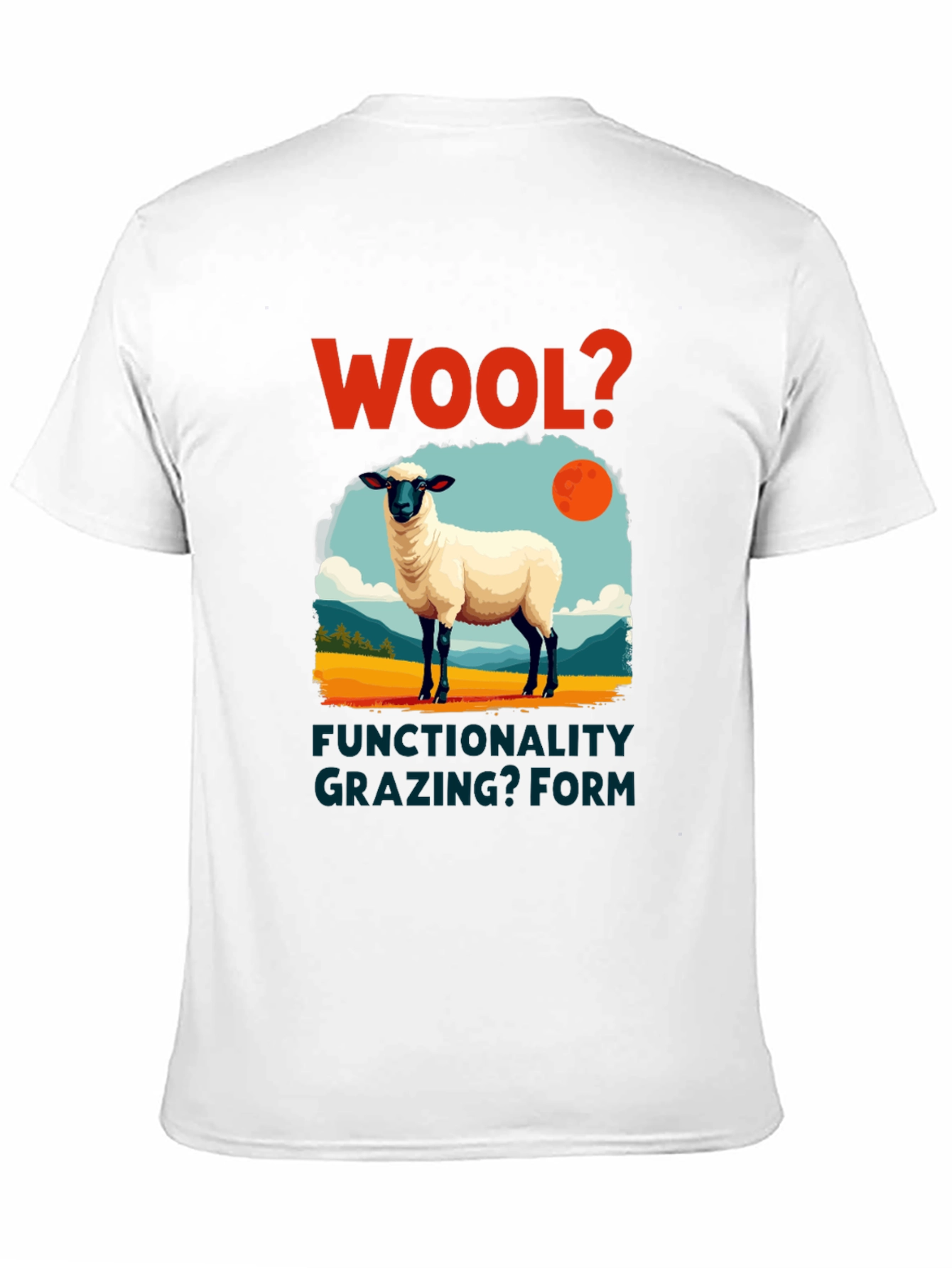 Wool? Sheep Graphic T-Shirt - Grazing Functionality Tee