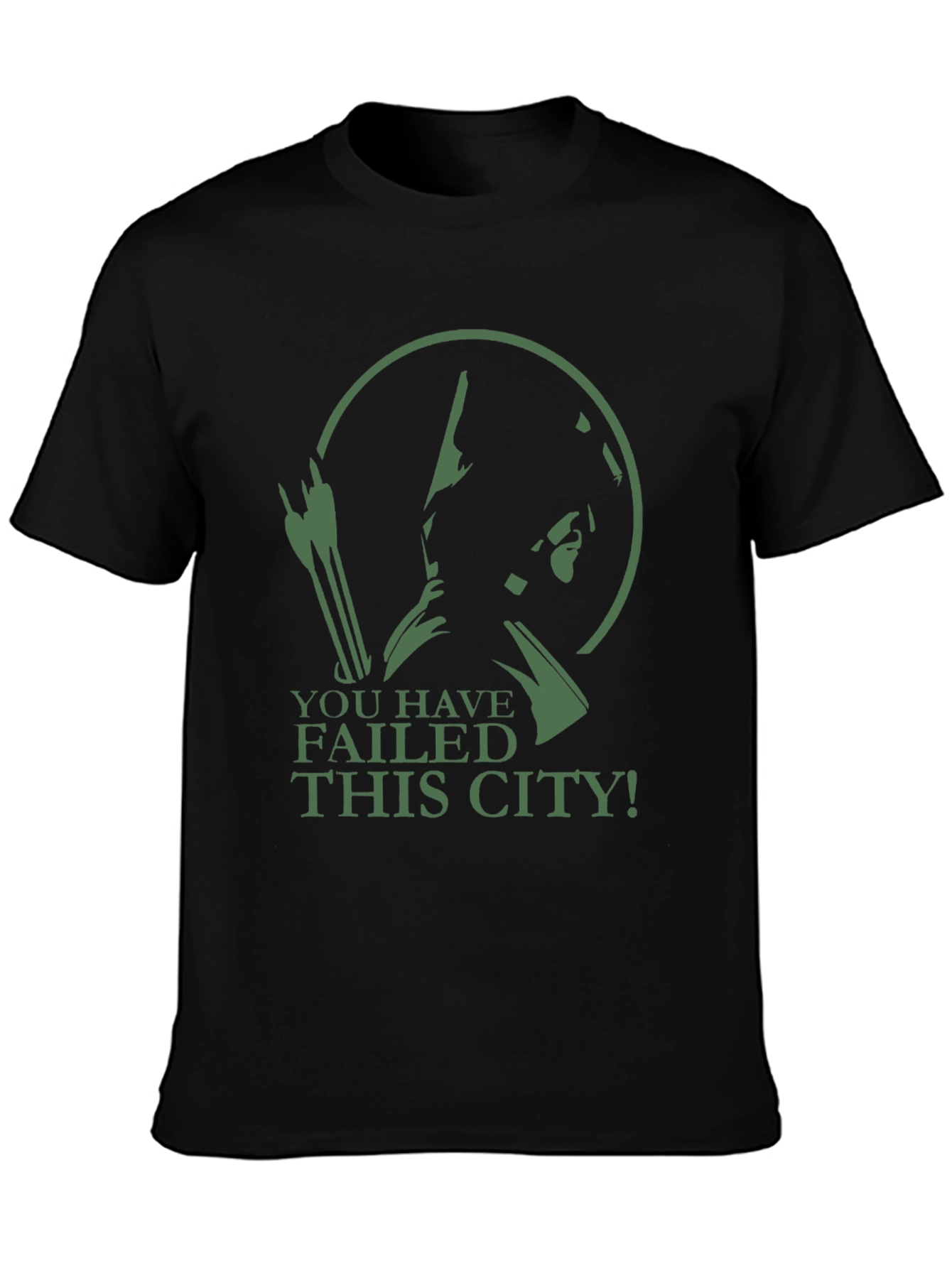 Green Arrow T-Shirt - You Have Failed This City