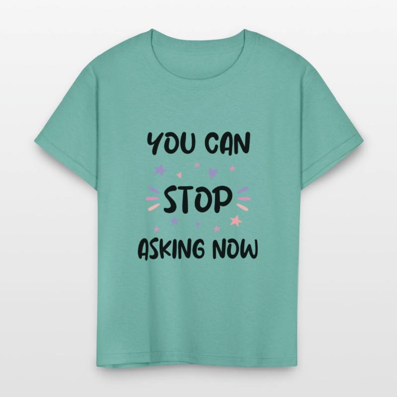 You can stop asking pregnany announcement design