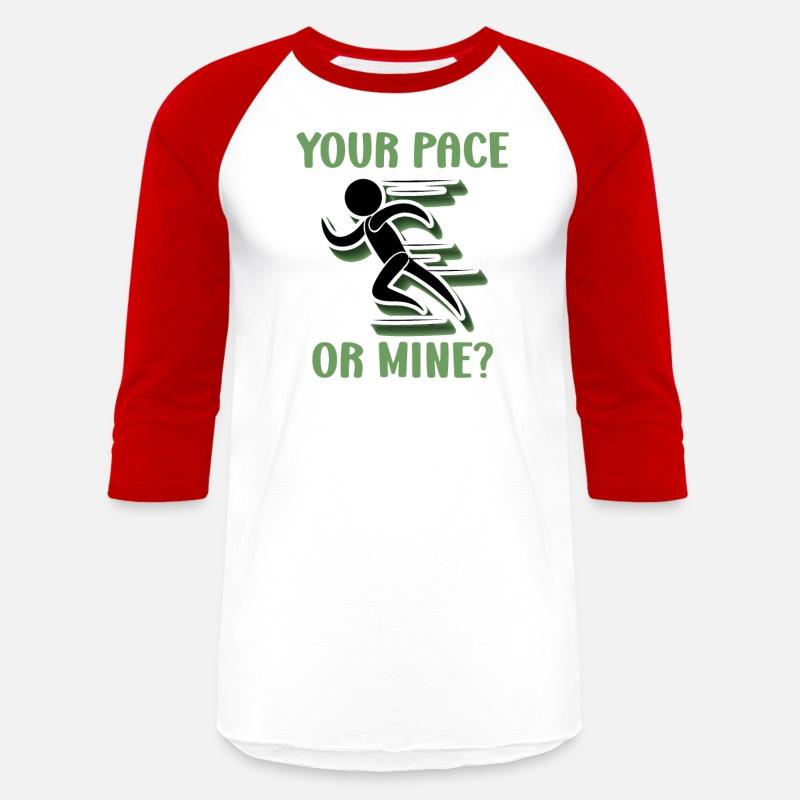 Your Pace Or Mine - Funny Running