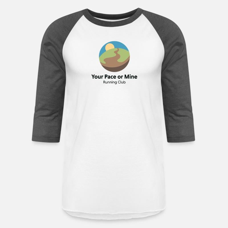 Your Pace Or Mine Running Group - Light Colors