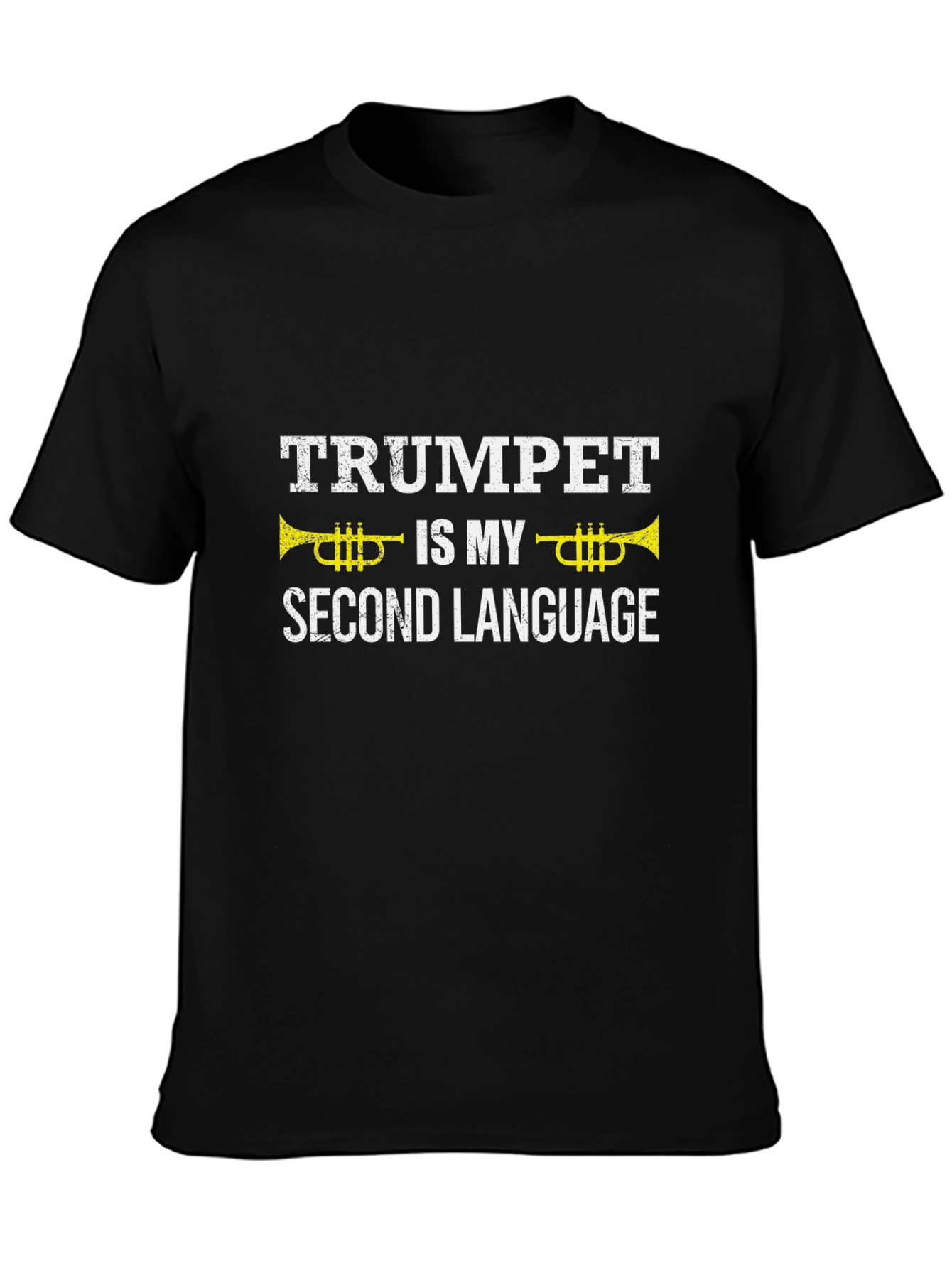 Trumpet is My Second Language - Musician T-Shirt