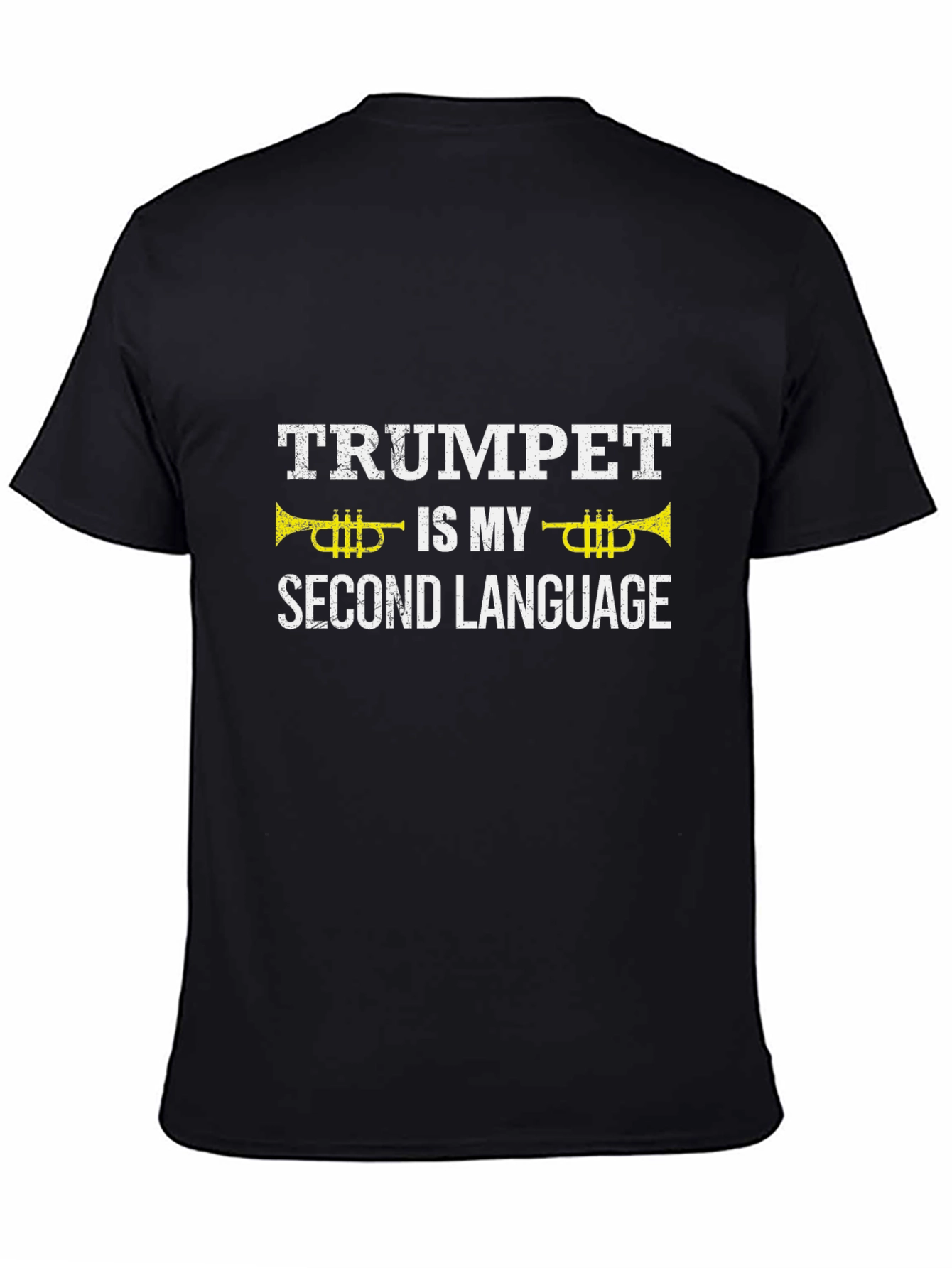Trumpet is My Second Language - Musician T-Shirt