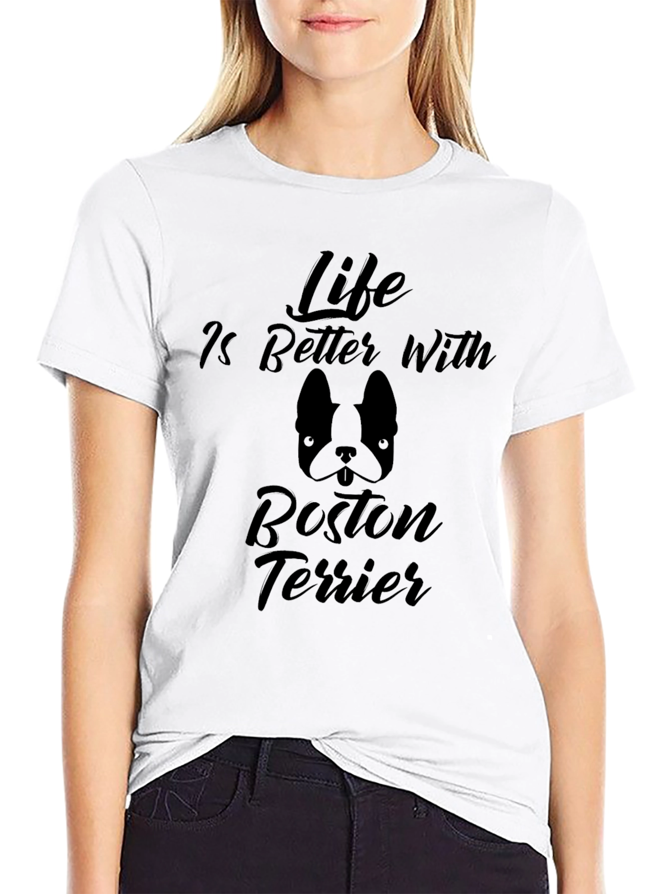 Life is Better with Boston Terrier T-Shirt