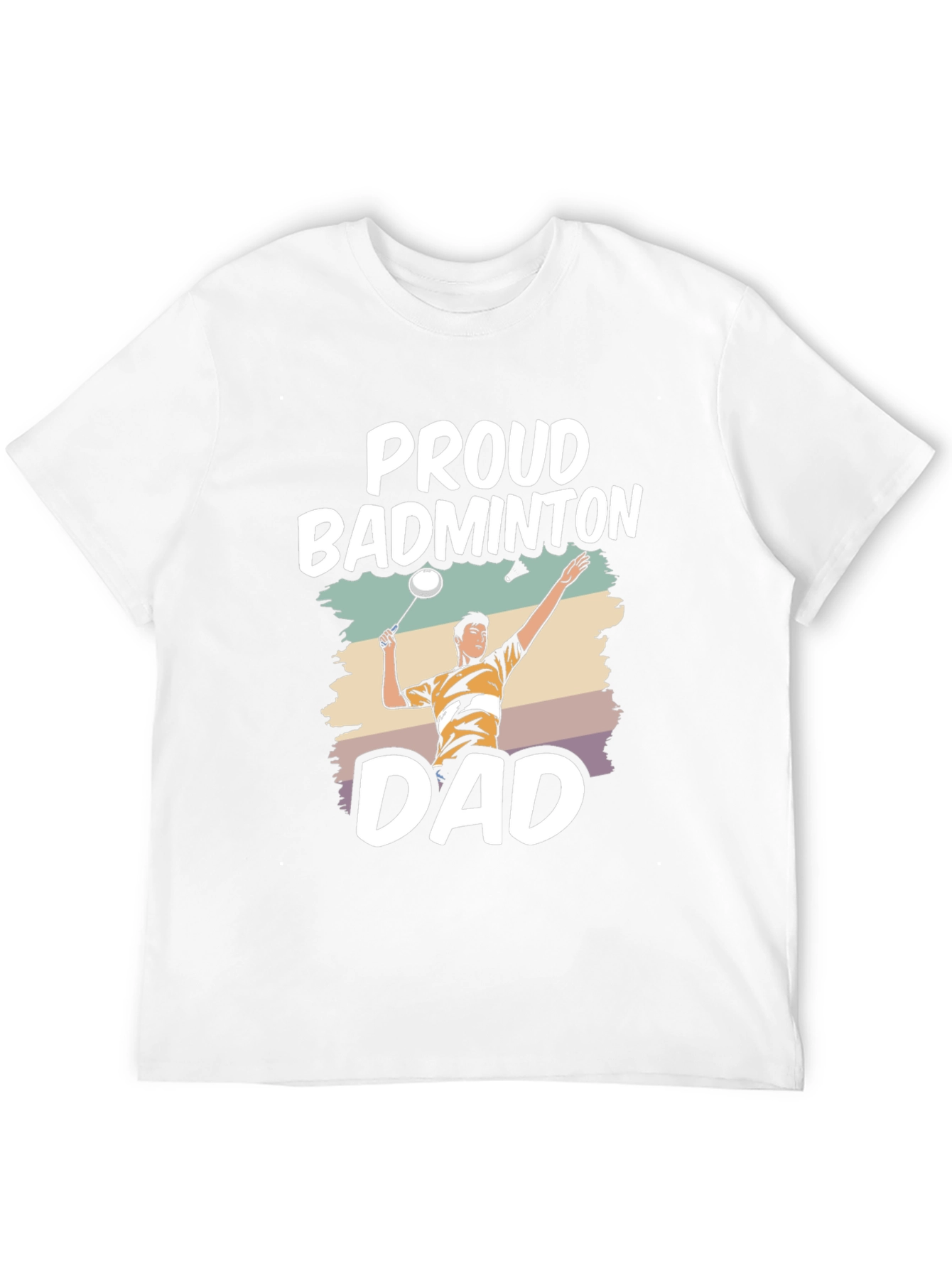 Proud Badminton Dad T-Shirt - Sports Fan Apparel