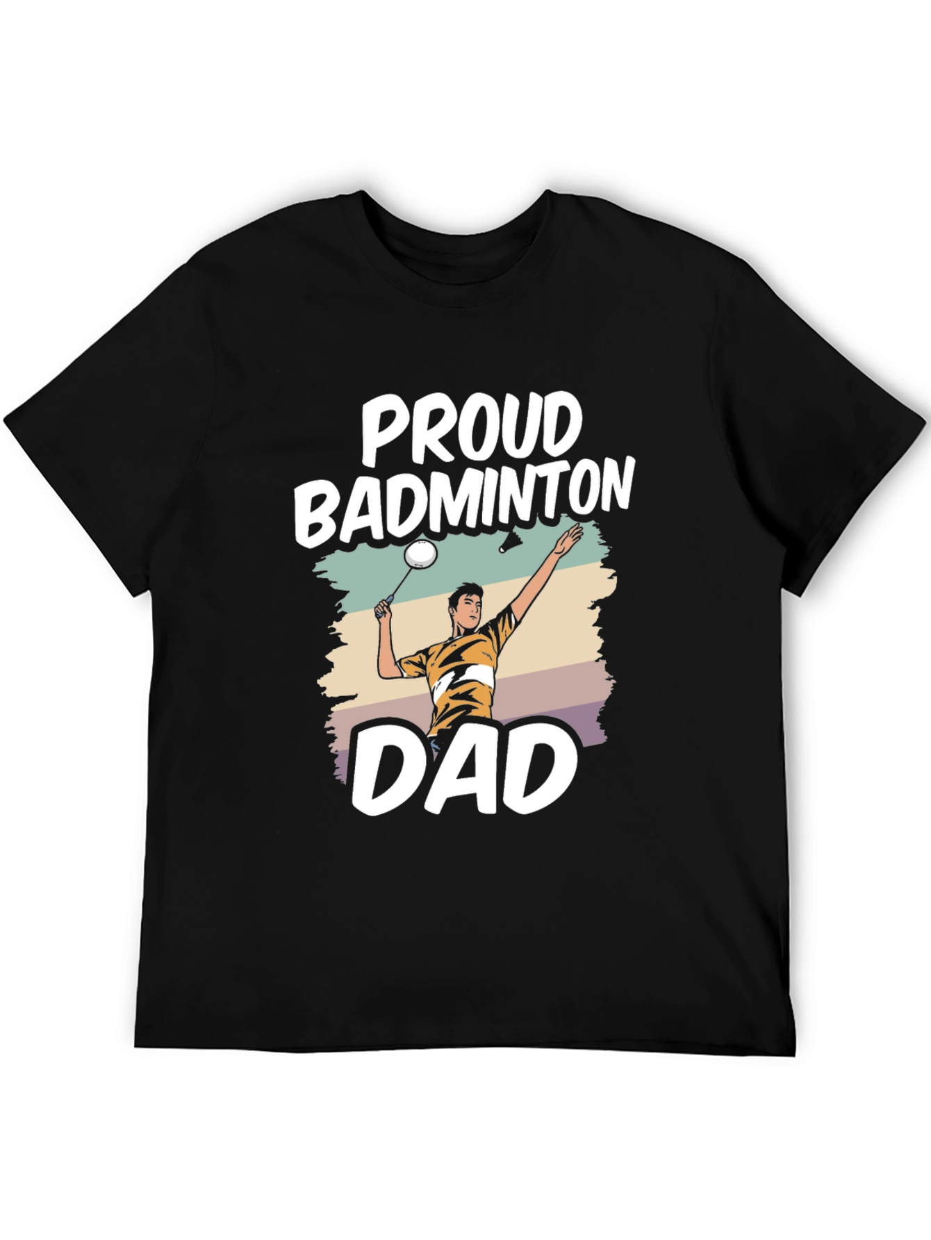 Proud Badminton Dad T-Shirt - Sports Fan Apparel
