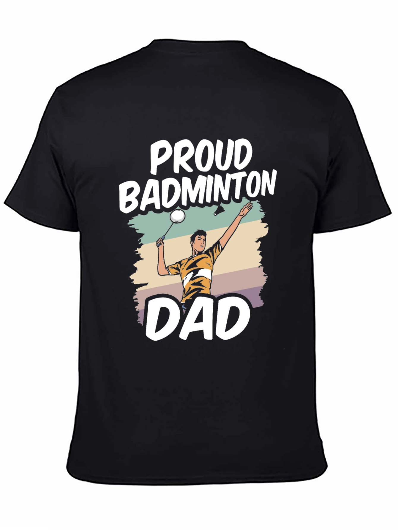 Proud Badminton Dad T-Shirt - Sports Fan Apparel