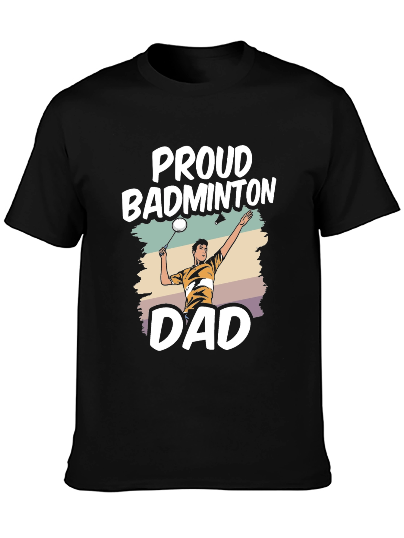 Proud Badminton Dad T-Shirt - Sports Fan Apparel