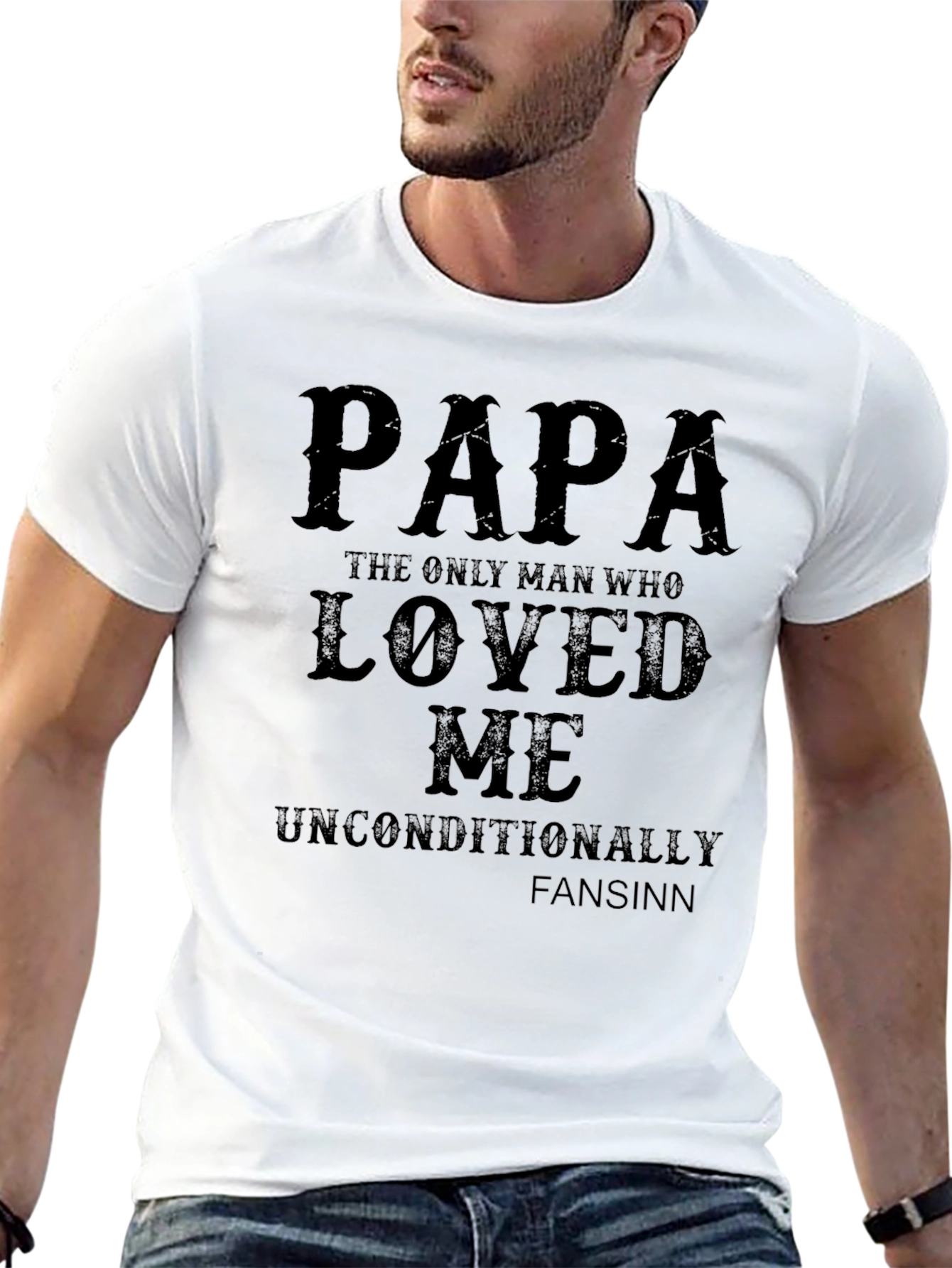 Papa Loved Me Unconditionally T-Shirt