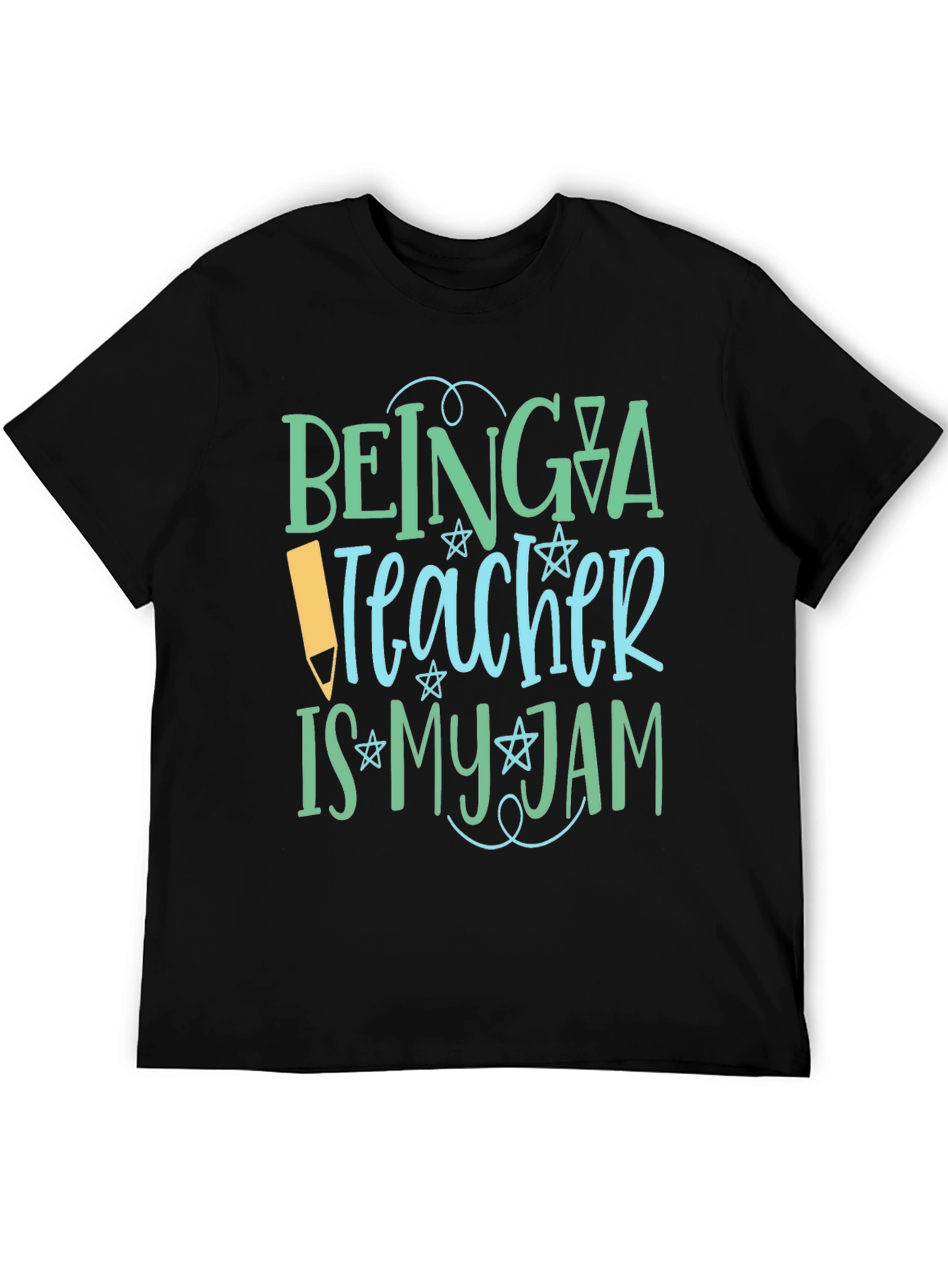 Being a Teacher is My Jam T-Shirt