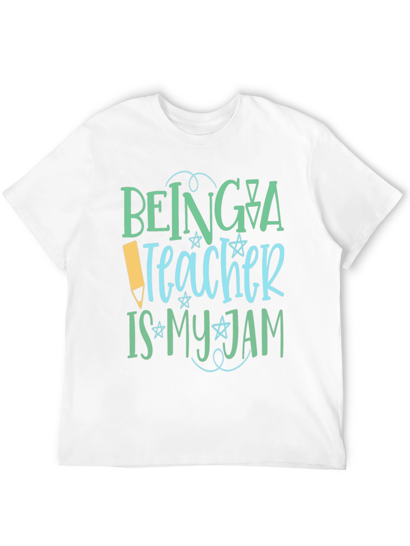 Being a Teacher is My Jam T-Shirt