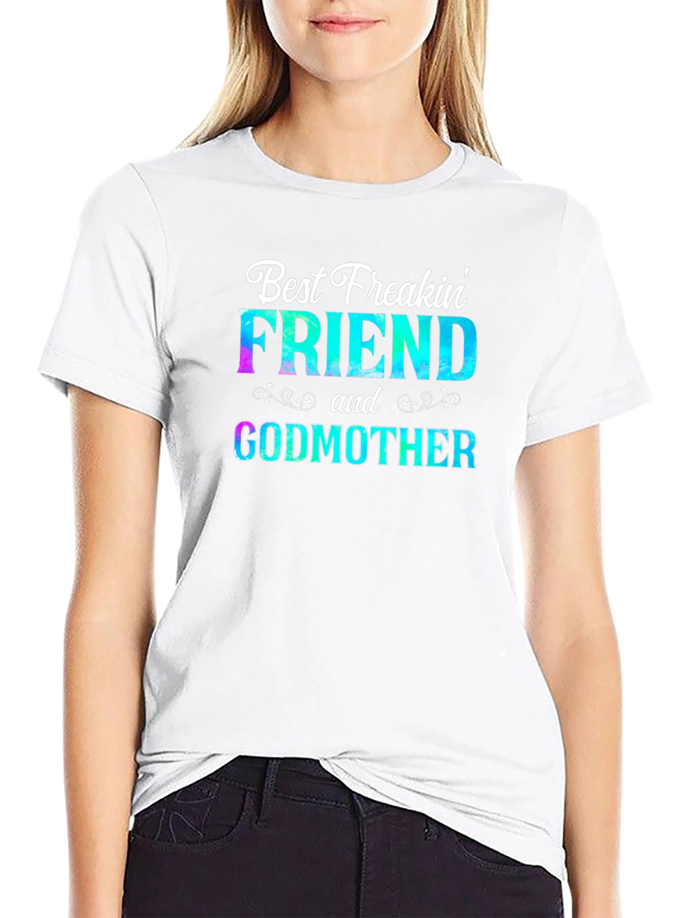 Best Freakin Friend & Godmother Graphic Tee
