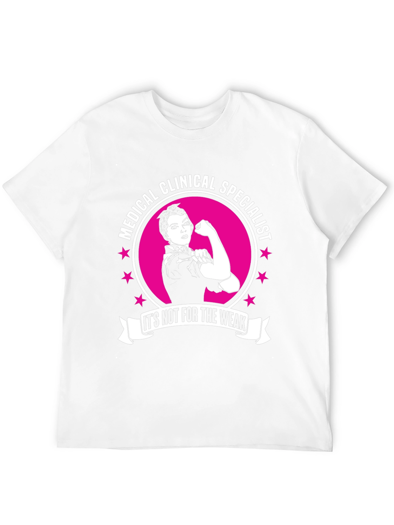 Medical Clinical Specialist Strong Woman T-Shirt