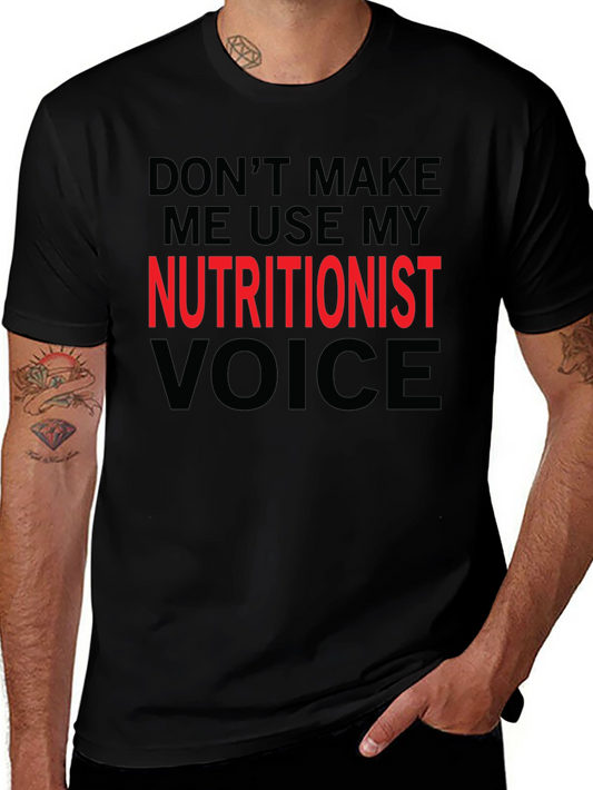 Nutritionist Voice T-Shirt - Funny Nutrition Gift Idea