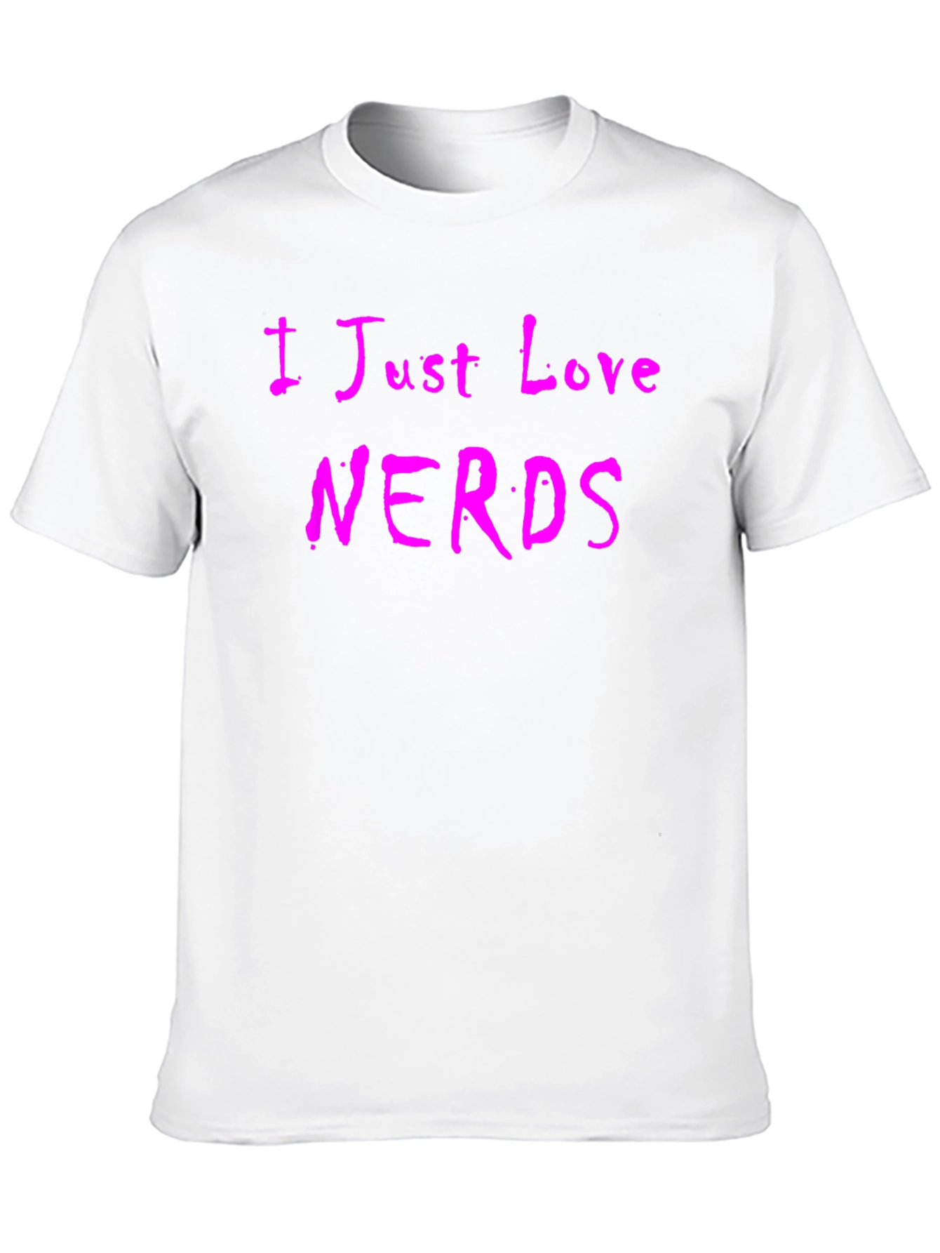 I Just Love Nerds T-Shirt - Novelty Tee