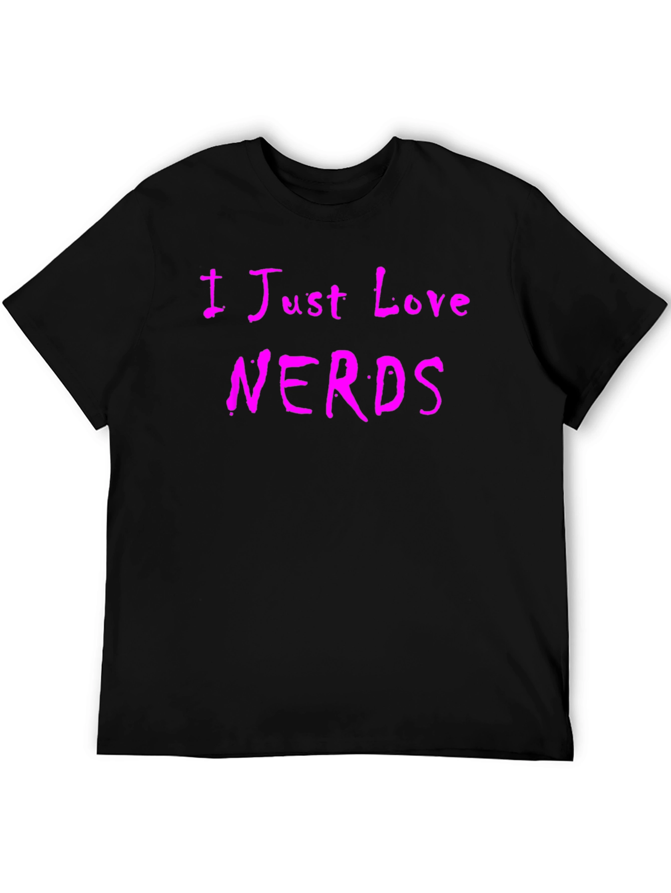 I Just Love Nerds T-Shirt - Novelty Tee