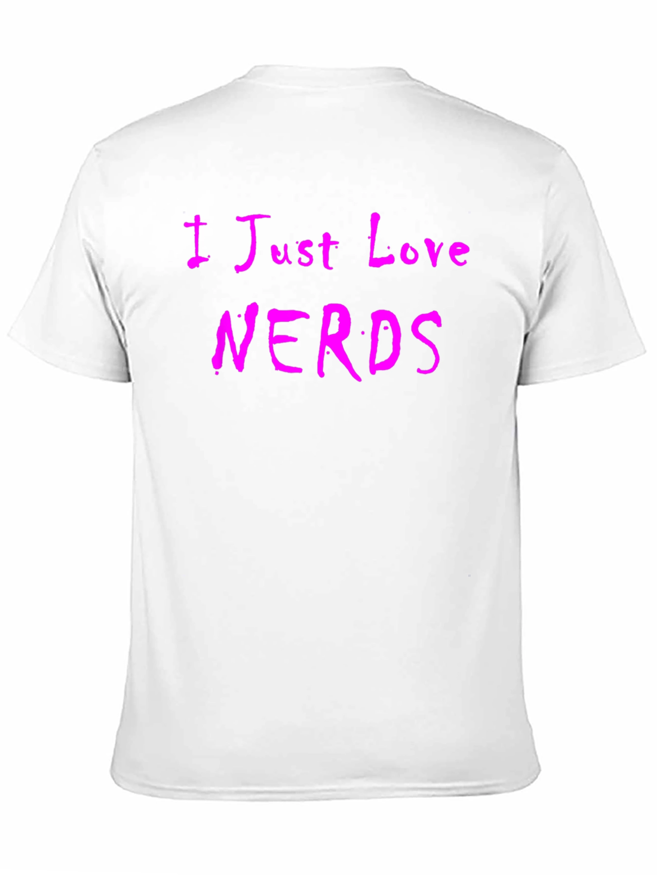 I Just Love Nerds T-Shirt - Novelty Tee