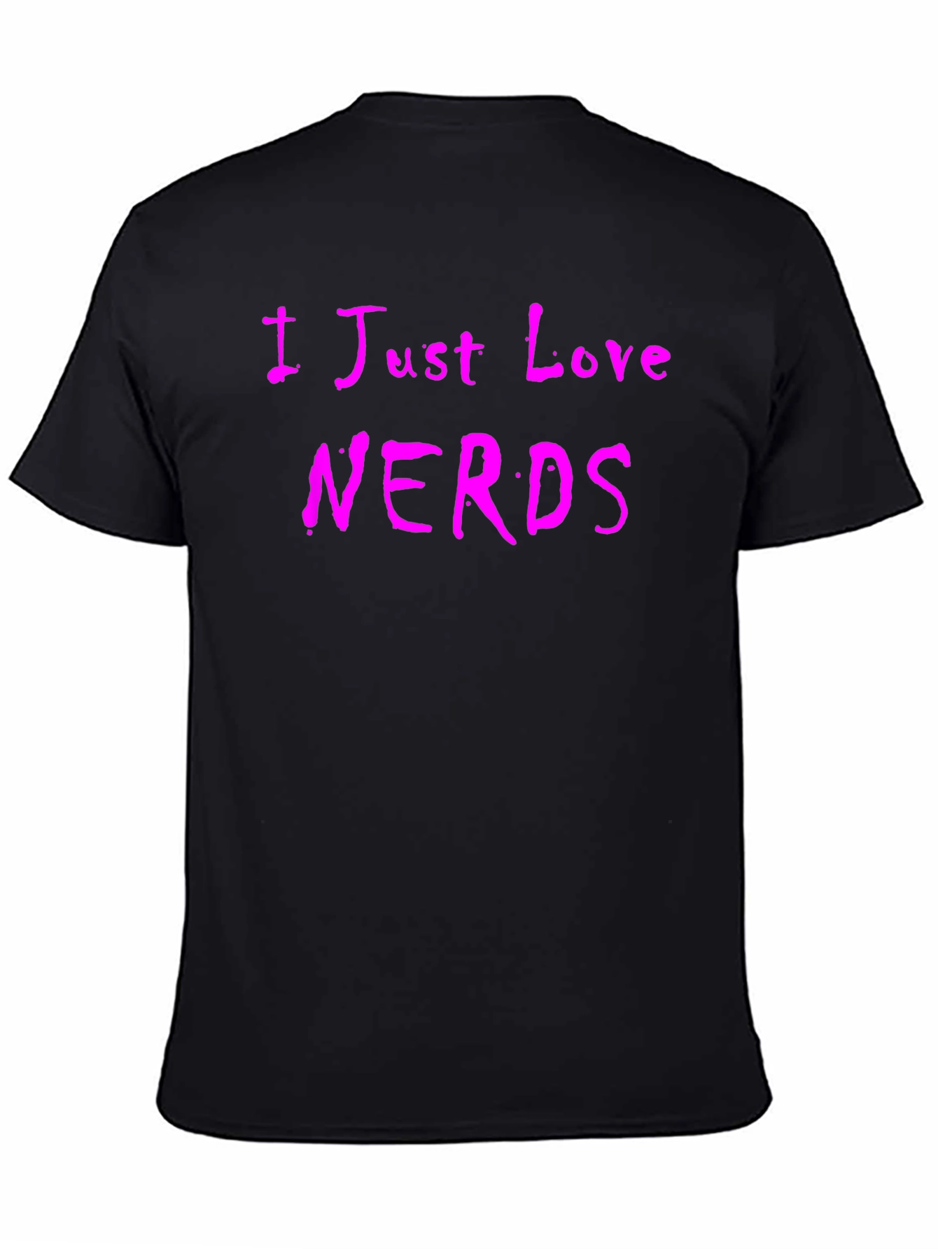 I Just Love Nerds T-Shirt - Novelty Tee