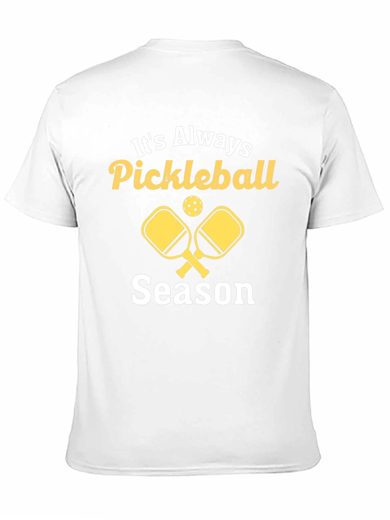 Its Always Pickleball Season T-Shirt