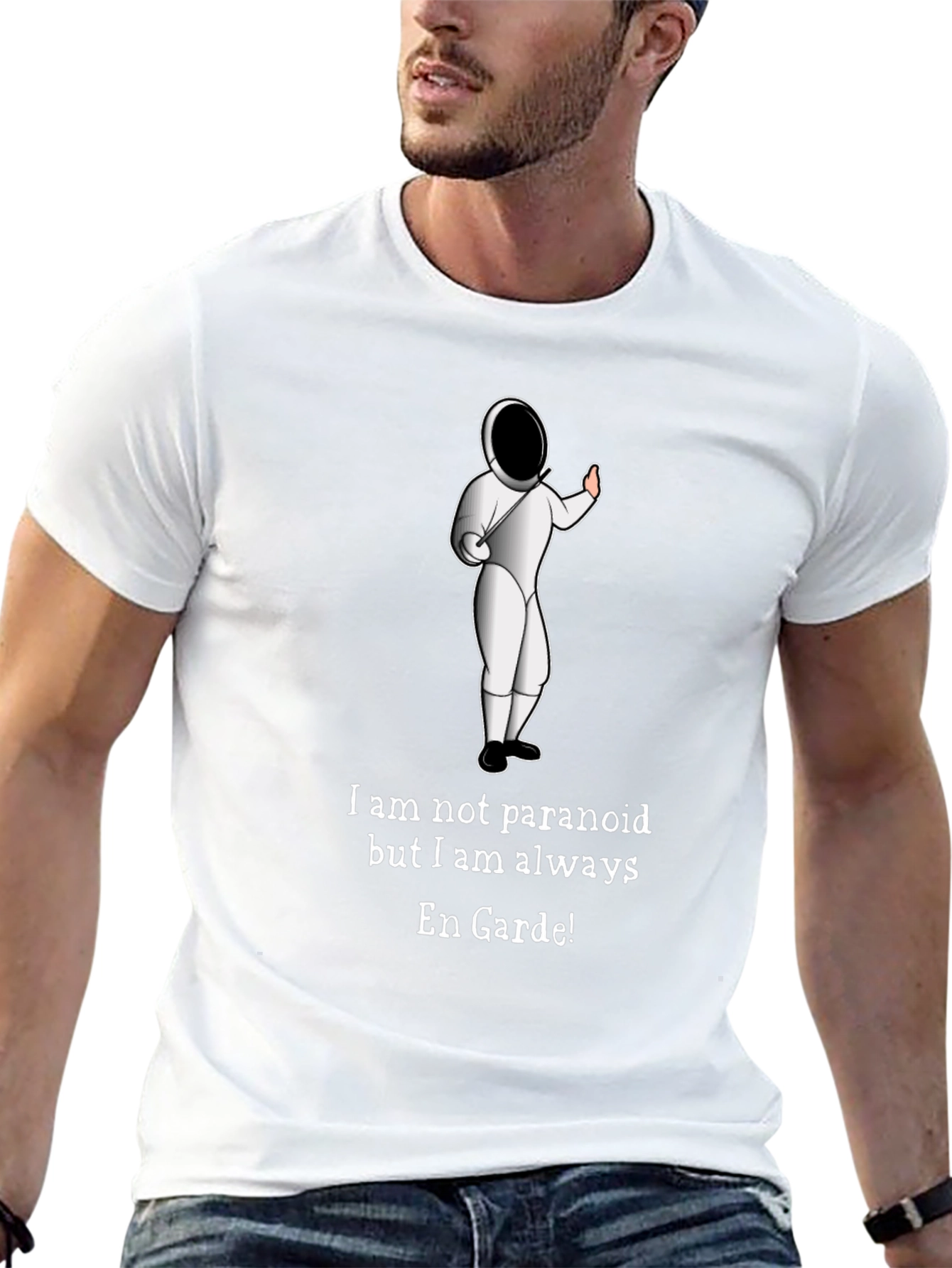 Funny Fencing En Garde T-Shirt - Paranoid Humor