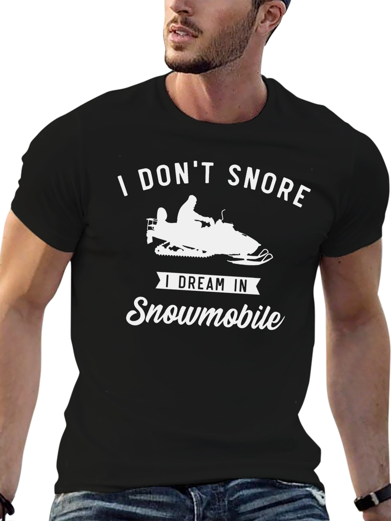 I Dont Snore I Dream In Snowmobile T-Shirt