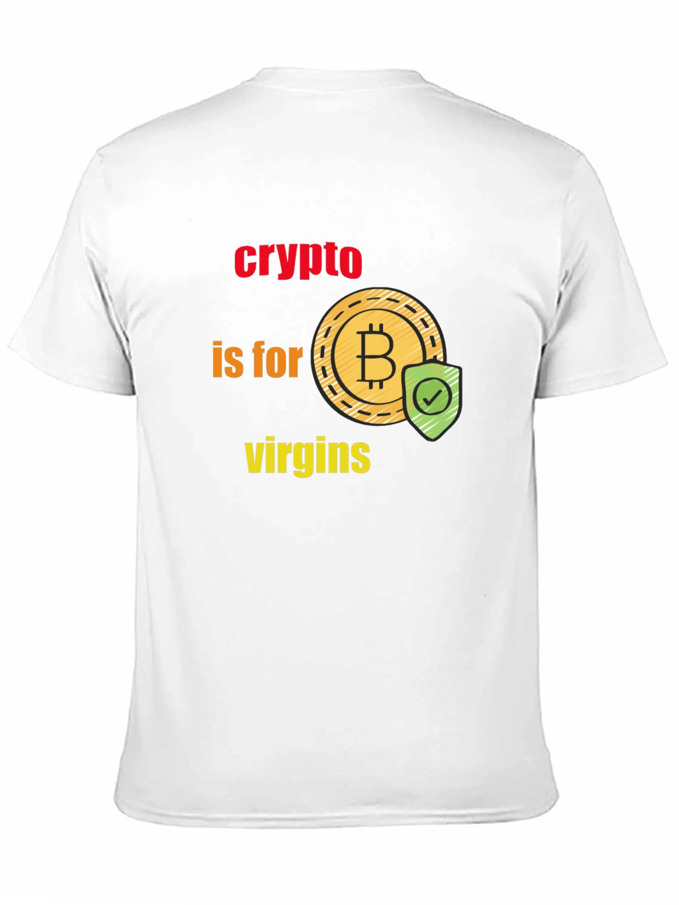 Crypto is for Virgins Graphic T-Shirt