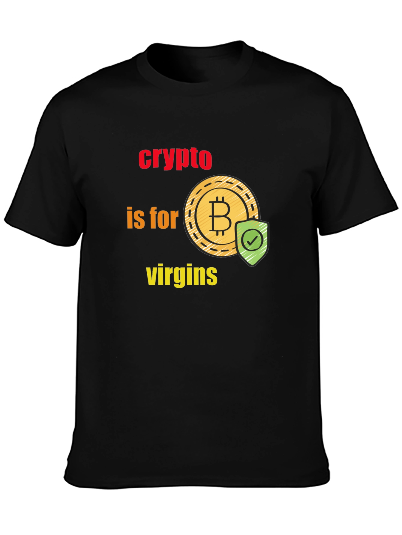 Crypto is for Virgins Graphic T-Shirt