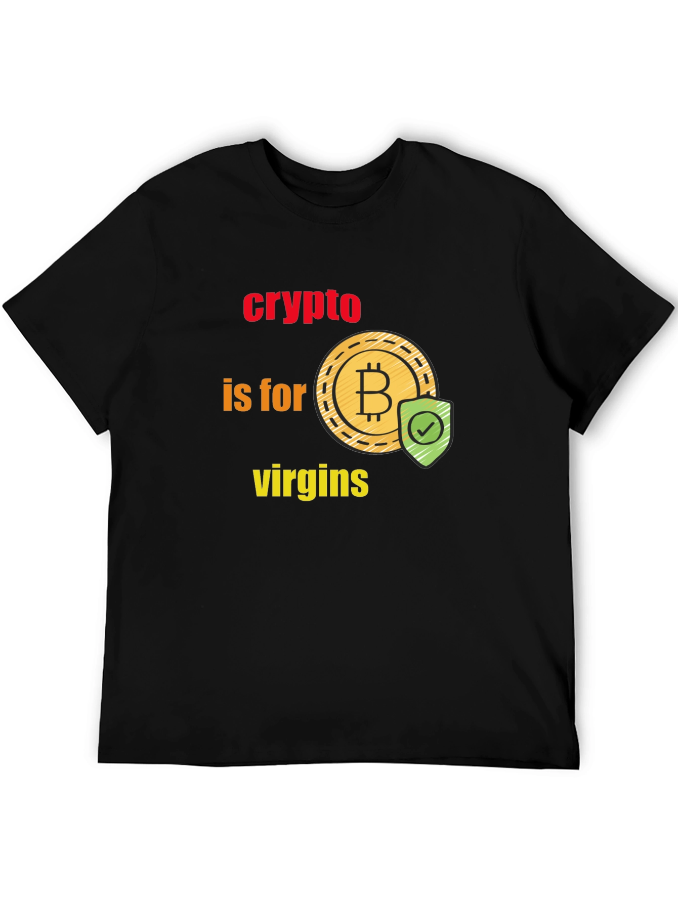 Crypto is for Virgins Graphic T-Shirt