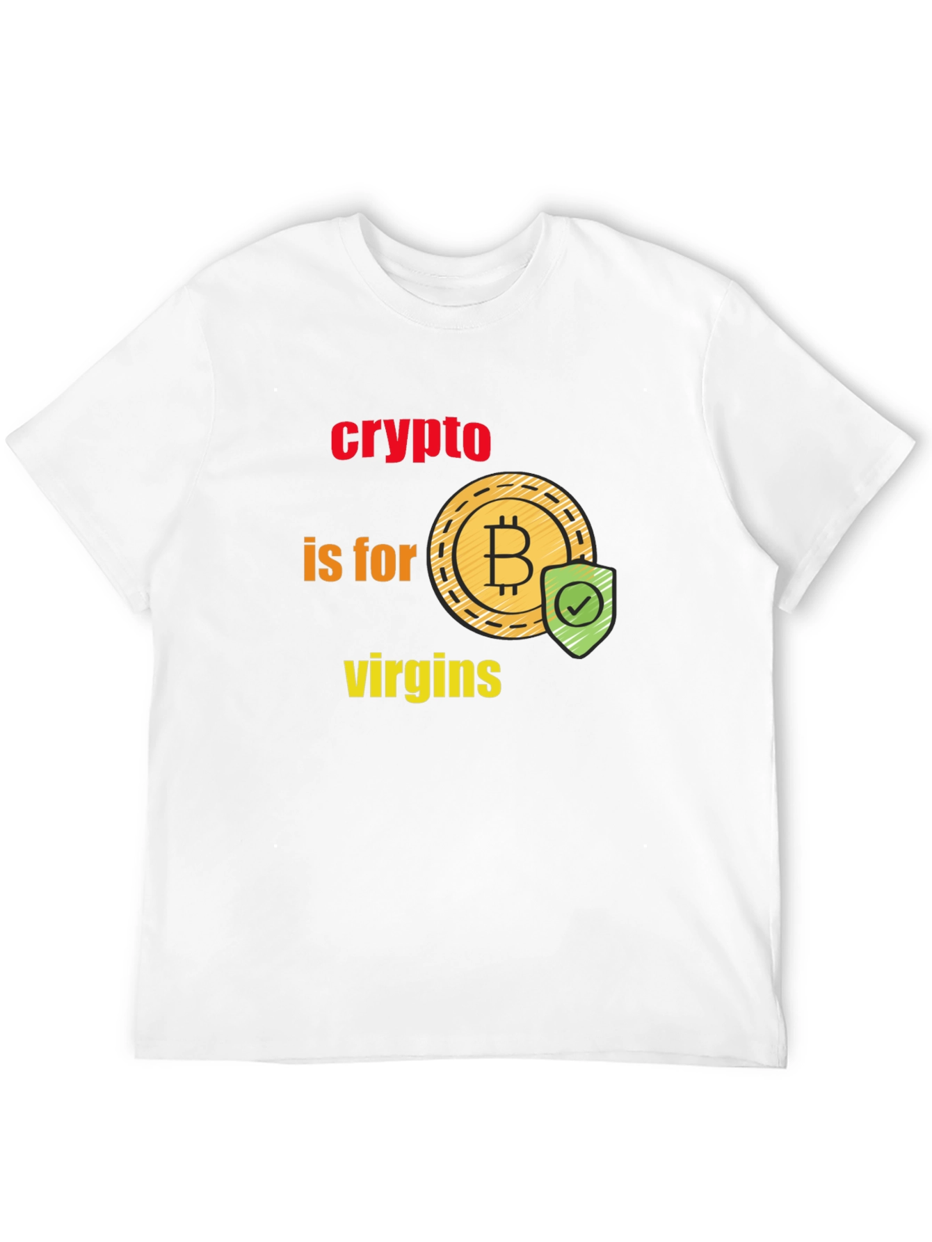 Crypto is for Virgins Graphic T-Shirt