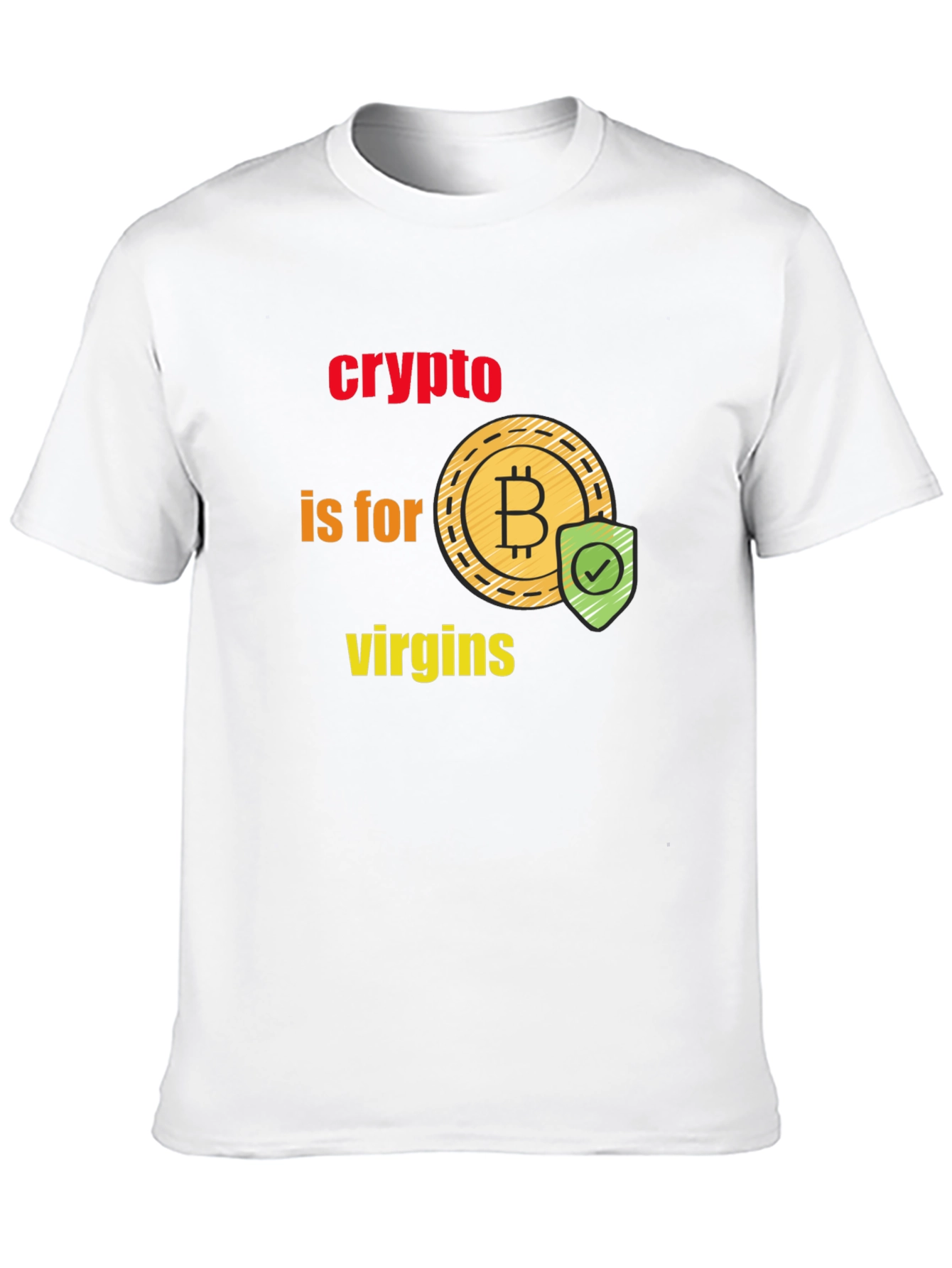 Crypto is for Virgins Graphic T-Shirt