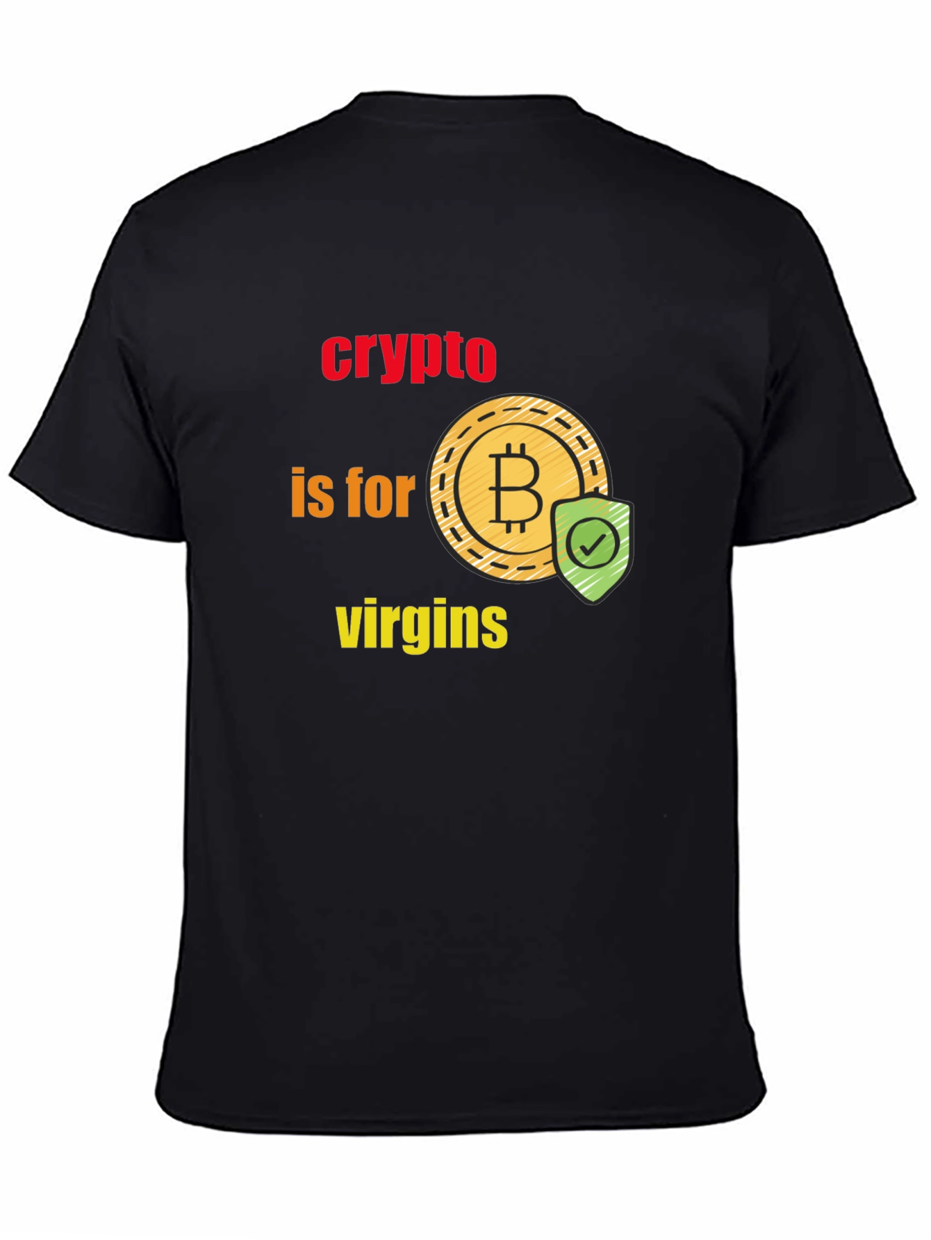 Crypto is for Virgins Graphic T-Shirt