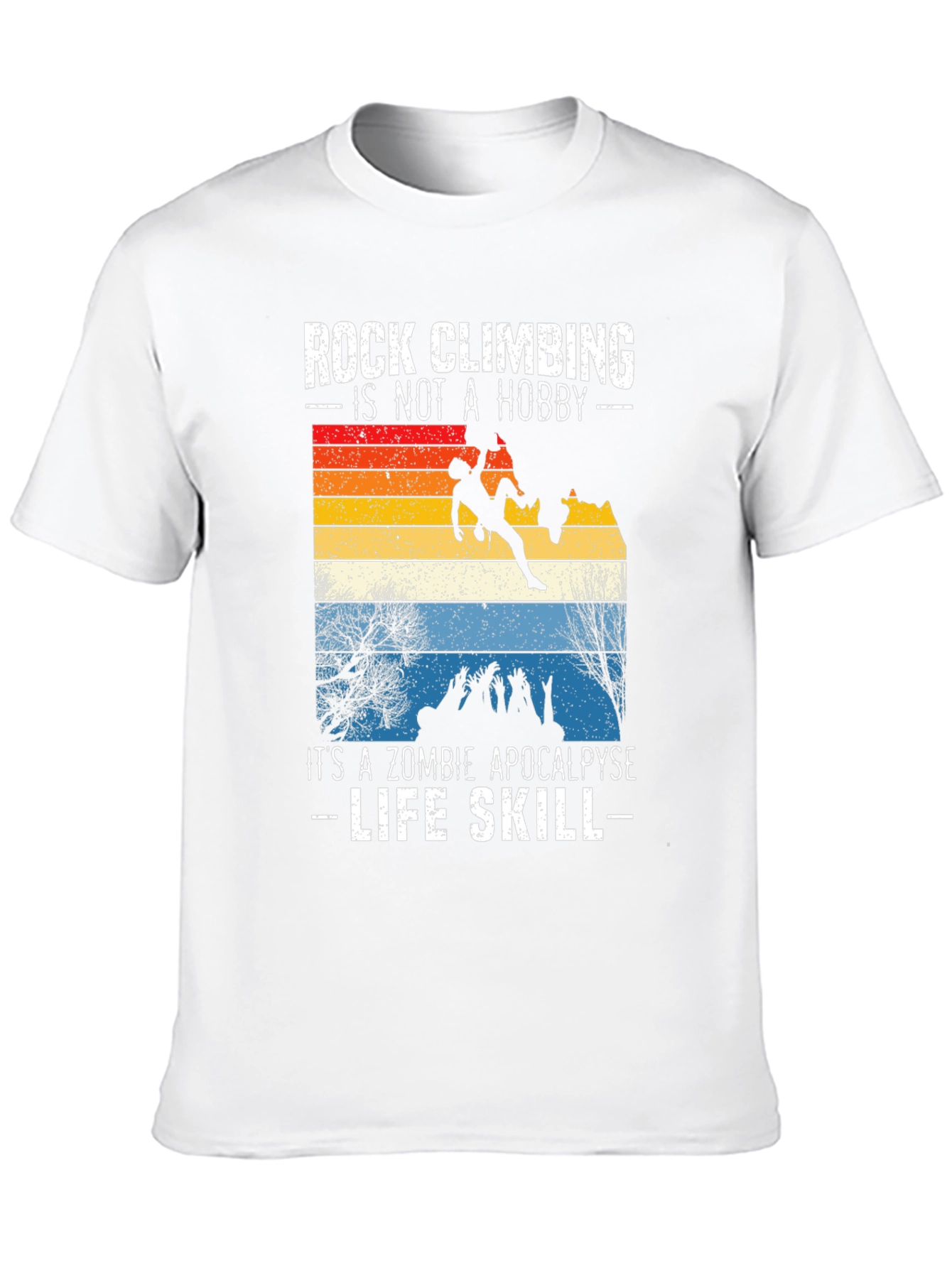 Rock Climbing Zombie Apocalypse Life Skill Graphic Tee