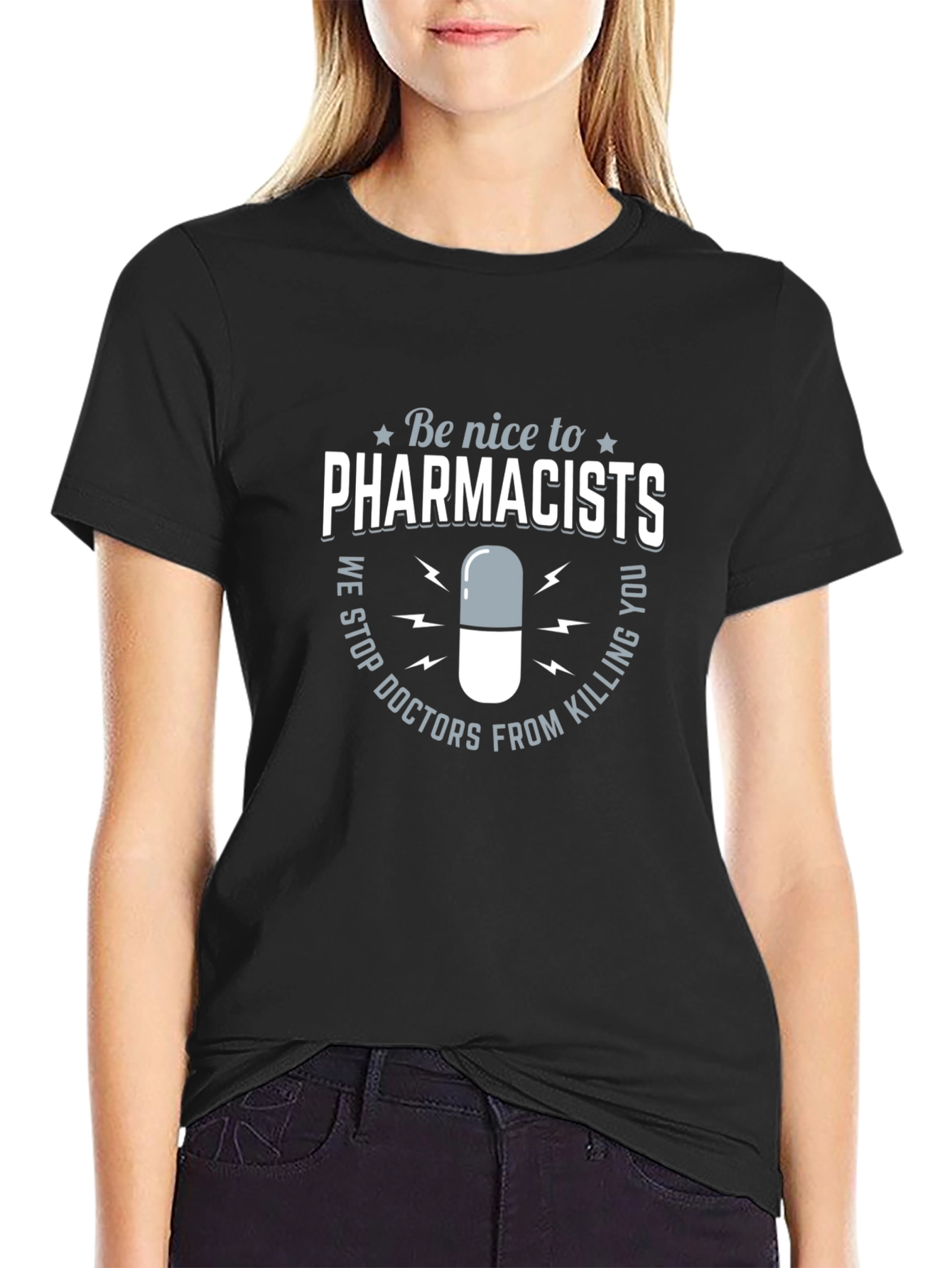 Funny Pharmacist T-Shirt - Be Nice to Pharmacists