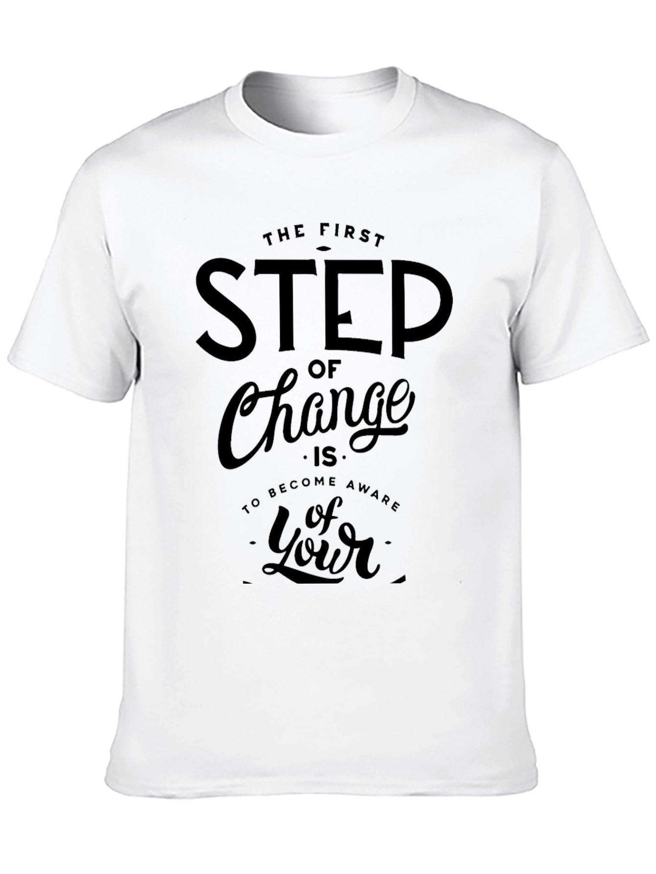 Motivational First Step of Change Black T-Shirt